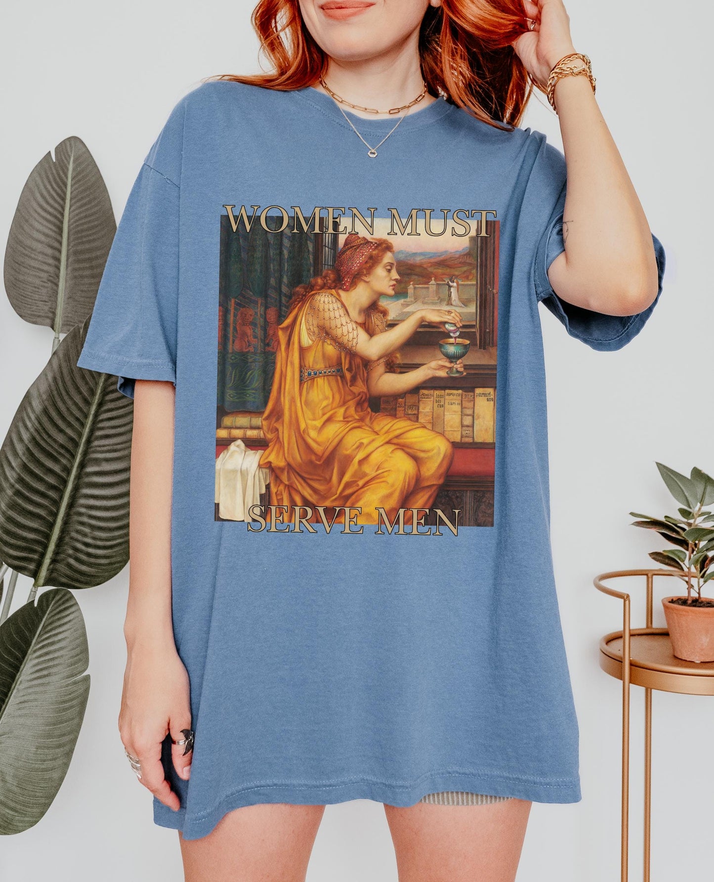 Unhinged Feminist Comfort Colors Shirt * Women Must Serve Men Aqua Tofana Poison patriarchy Female rage feminist Not Aspiring to be humble