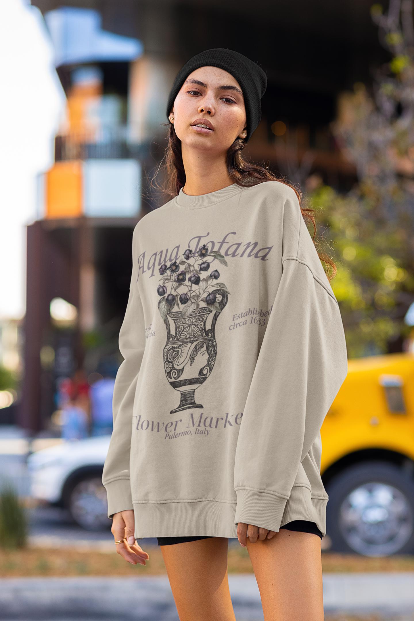 Aqua Tofana Flower Market Sweatshirt * Giulia Feminist Female Rage Pro Roe Poison the Patriarchy Girls will be Girls Funny Unhinged shirt