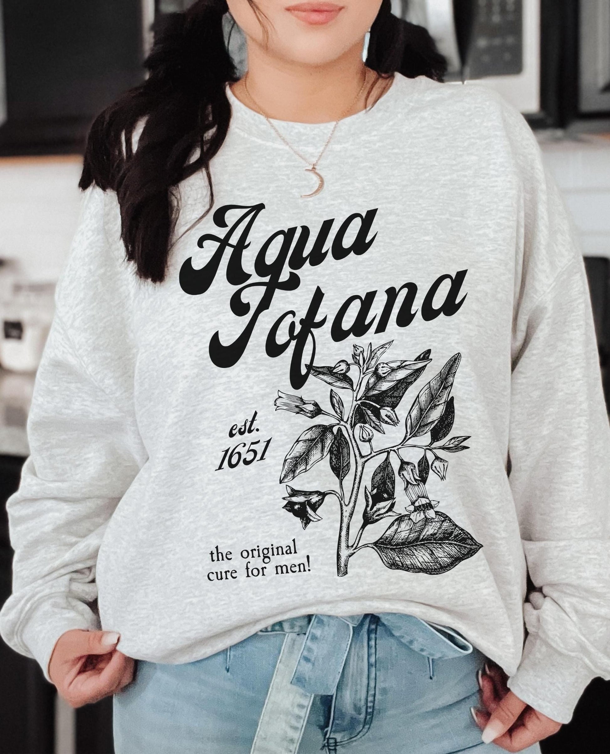 Aqua Tofana Apothecary Sweatshirt Hoodie * Funny Poison Patriarchy Girls will be Girls shirt * Giulia Feminist Icon Equal Rights Belladonna