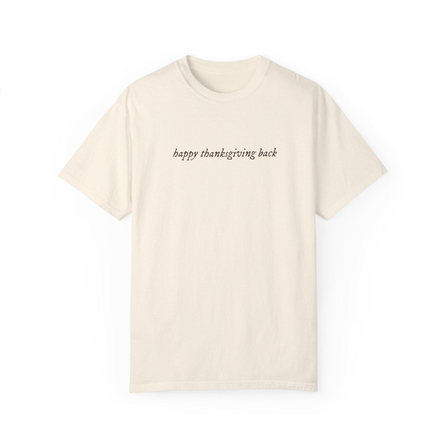 Happy Thanksgiving Back * You've got mail Comfort Colors Shirt * Nora Ephron Kathleen Kelly Joe Fox NY152 * Don't Cry Shopgirl