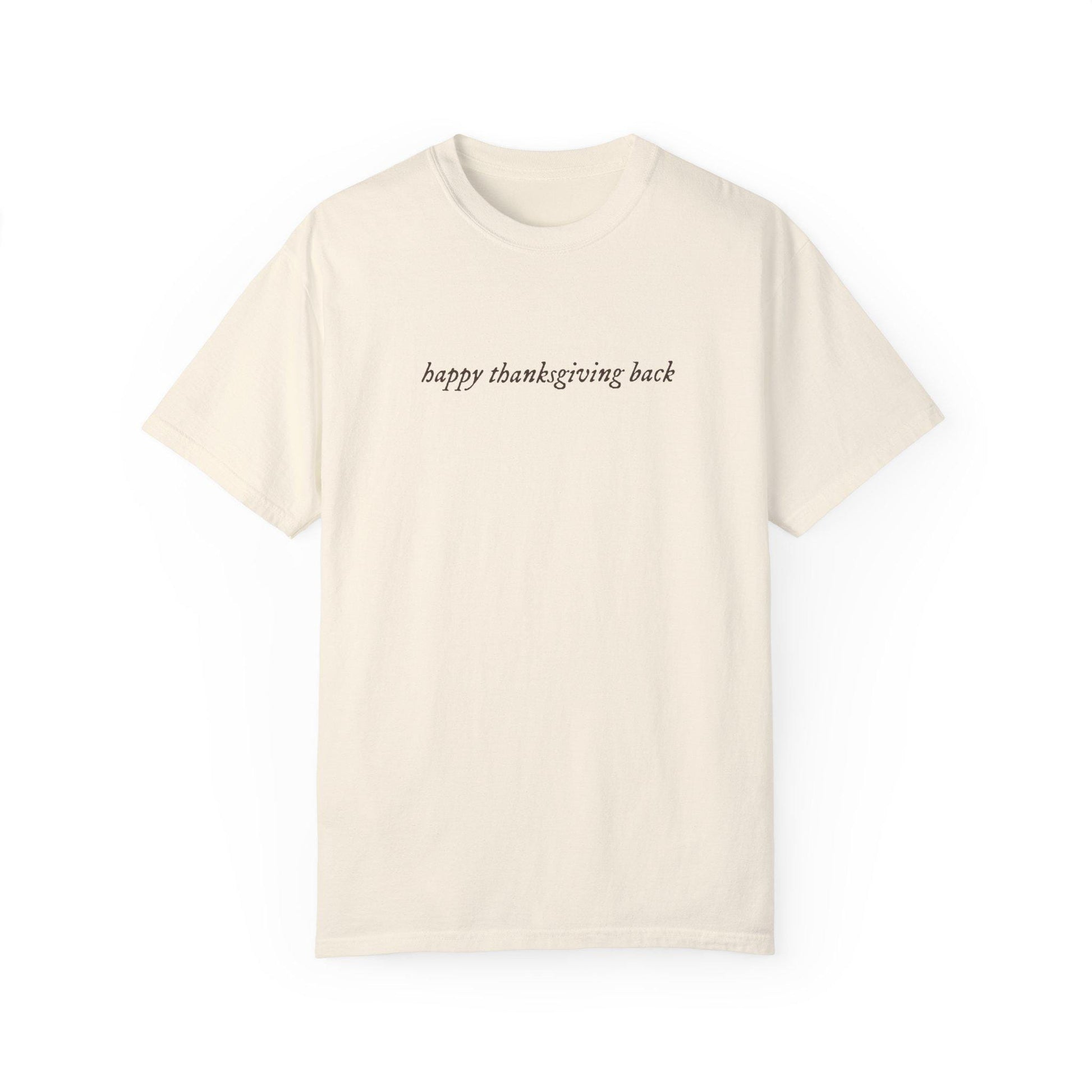 Happy Thanksgiving Back * You've got mail Comfort Colors Shirt * Nora Ephron Kathleen Kelly Joe Fox NY152 * Don't Cry Shopgirl