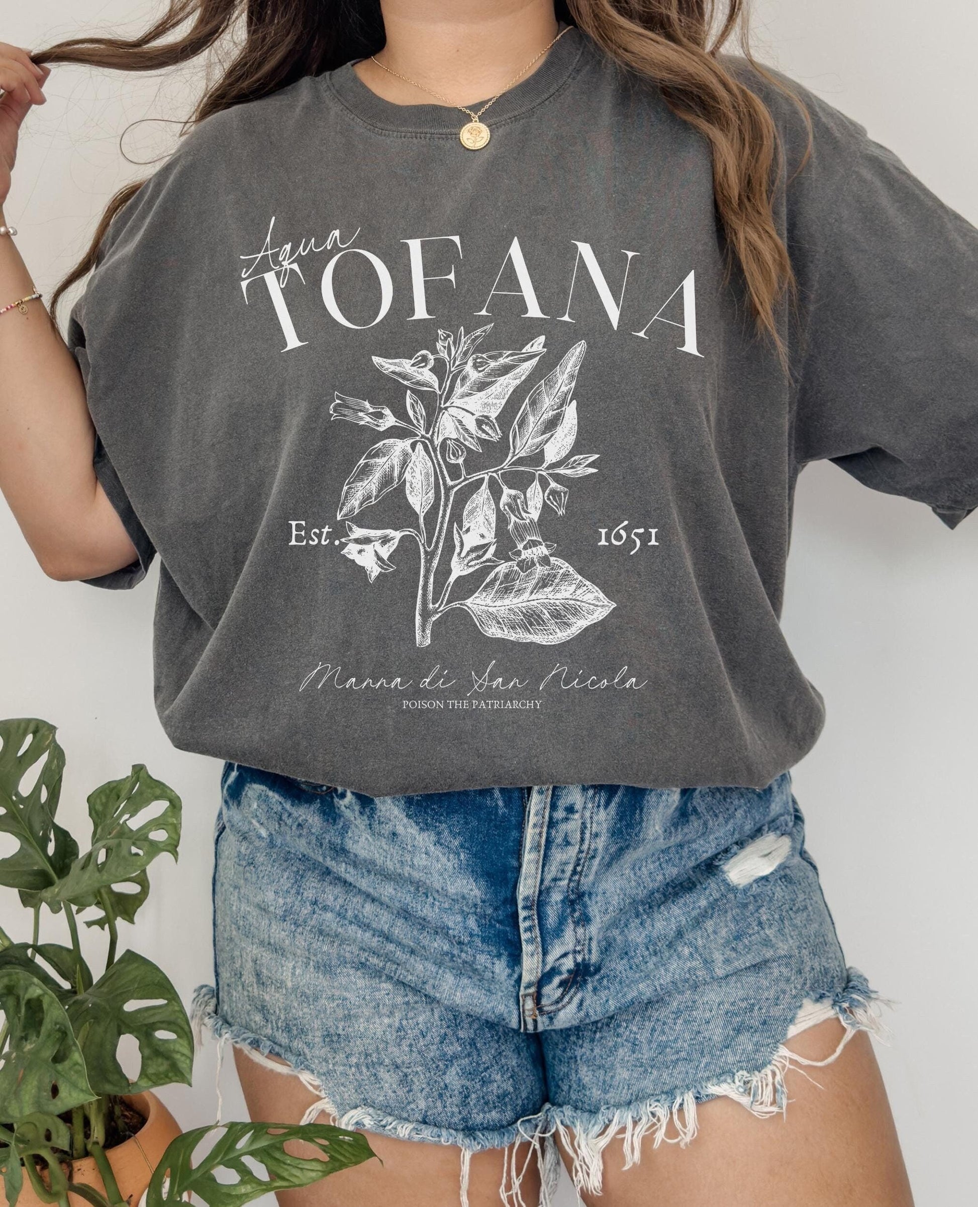 Aqua Tofana Comfort Colors Tee * Funny Poison Patriarchy Girls will be Girls shirt * Giulia Feminist Icon Equal Rights Belladonna Garden t