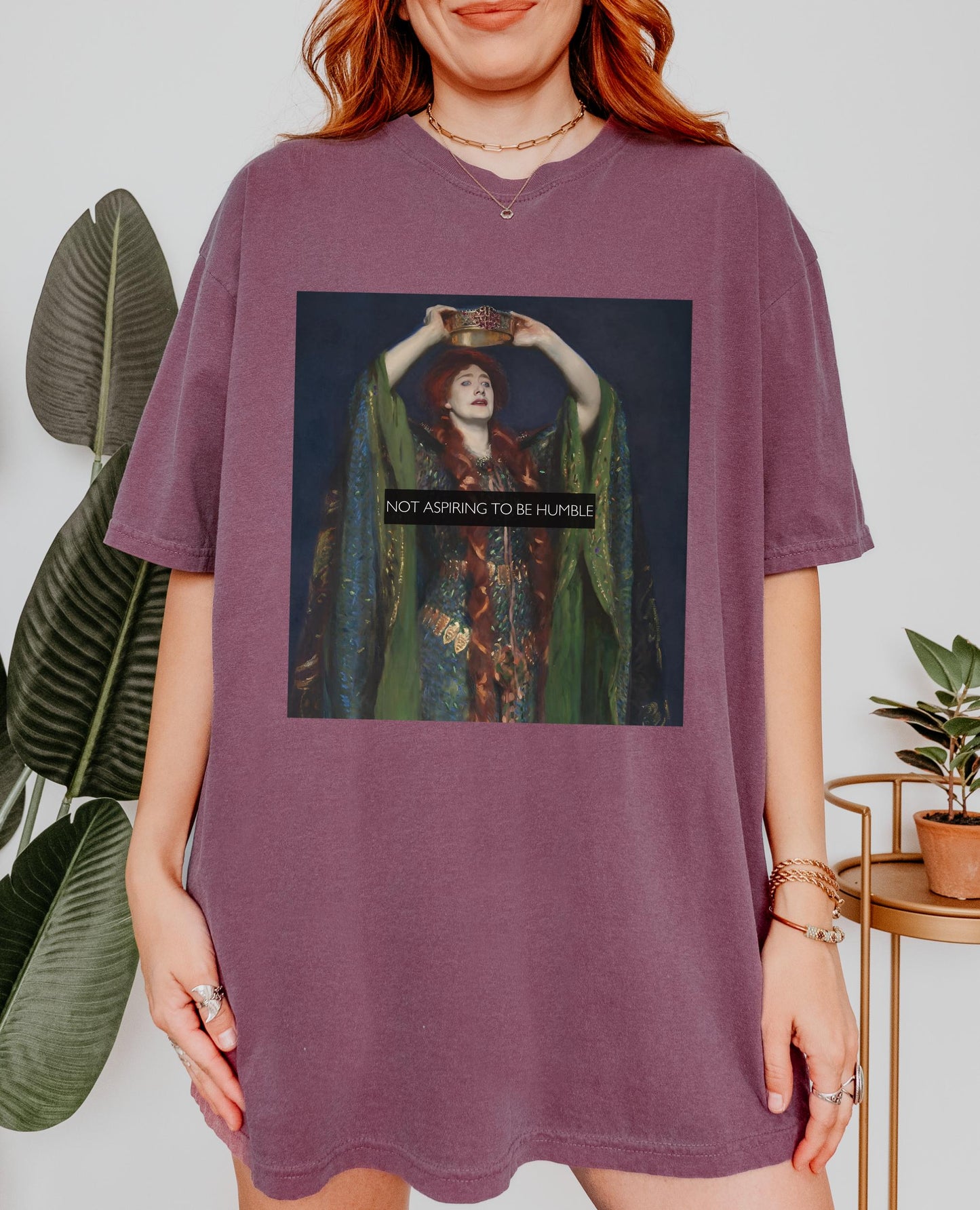 Not Aspiring to be Humble Comfort Colors Tshirt * Shakespeare Lady Macbeth Unhinged Rage Trendy Art Tee * Women's Equal Rights Feminist