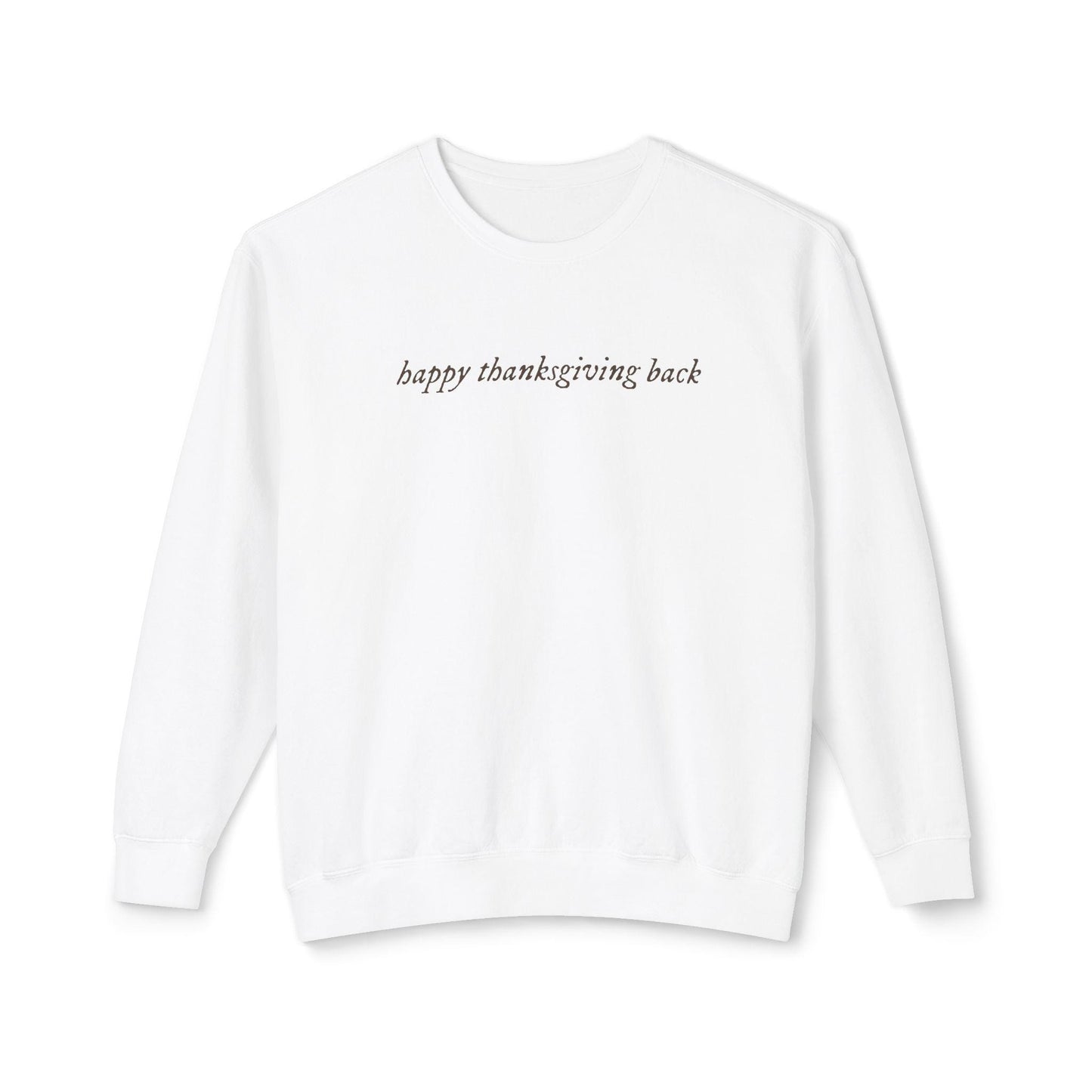 Happy Thanksgiving Back * You've got mail Comfort Colors Sweatshirt * Nora Ephron Kathleen Kelly Joe Fox NY152 * Don't Cry Shopgirl