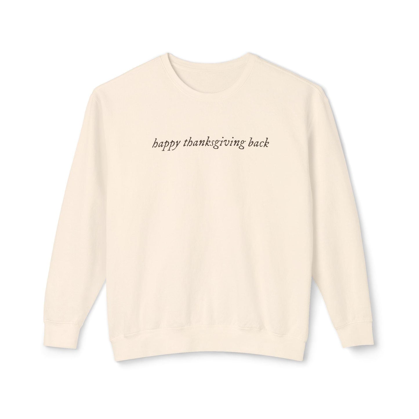 Happy Thanksgiving Back * You've got mail Comfort Colors Sweatshirt * Nora Ephron Kathleen Kelly Joe Fox NY152 * Don't Cry Shopgirl