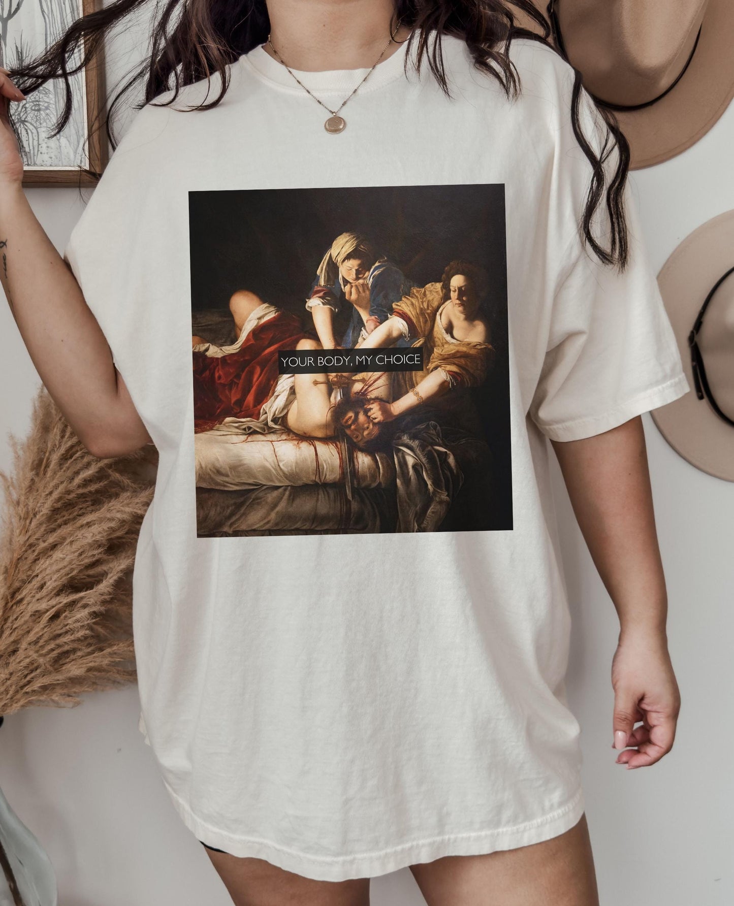 My Choice Comfort Colors Tee * Funny Smash the Patriarchy Girls will be Girls shirt * Judith Beheading Holofernes Feminist Icon Equal Rights