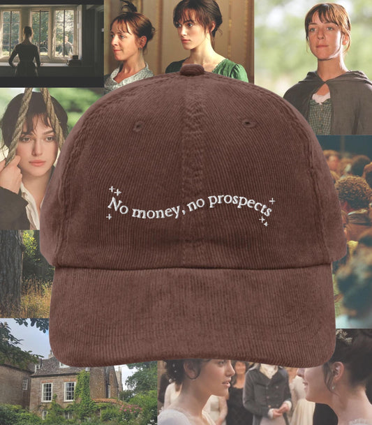 Pride & Prejudice No Money No Prospects Vintage Embroidered Corduroy Hat * 20th anniversary * Funny 27 years old Jane Austen Merch