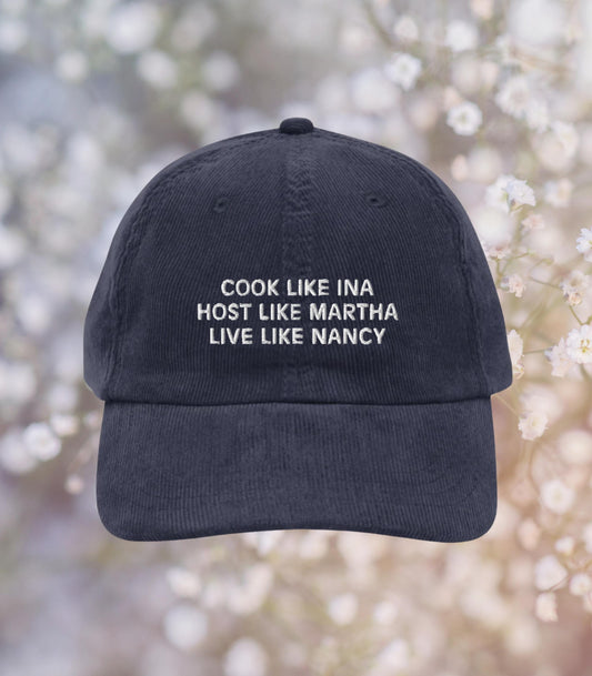 Cook Like Ina Host Like Martha Live Like Nancy Vintage corduroy hat * mother's day foodie hostess gift ideas coastal grandmother aesthetic