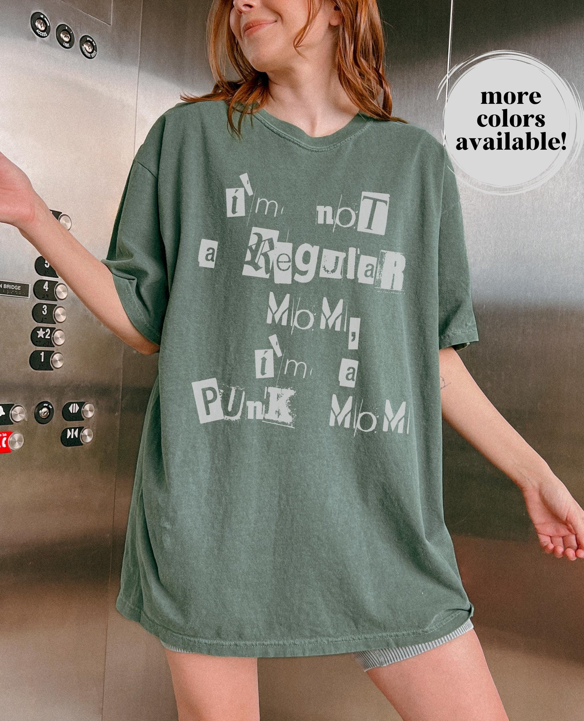 I'm Not a Regular Mom I'm a Punk Mom Comfort Colors Tee * Never a Phase Feral Elder Emo Rebel Weird Moms Club Unique Mother's Day Gift Ideas