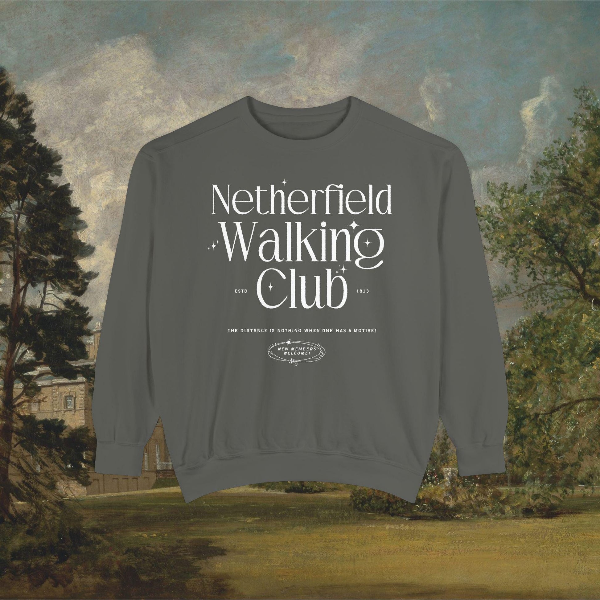 Pride & Prejudice Netherfield Walking Club Comfort Colors Sweatshirt * Fond of Walking Pemberley Mr Darcy Bookish Gift Jane Austen Merch