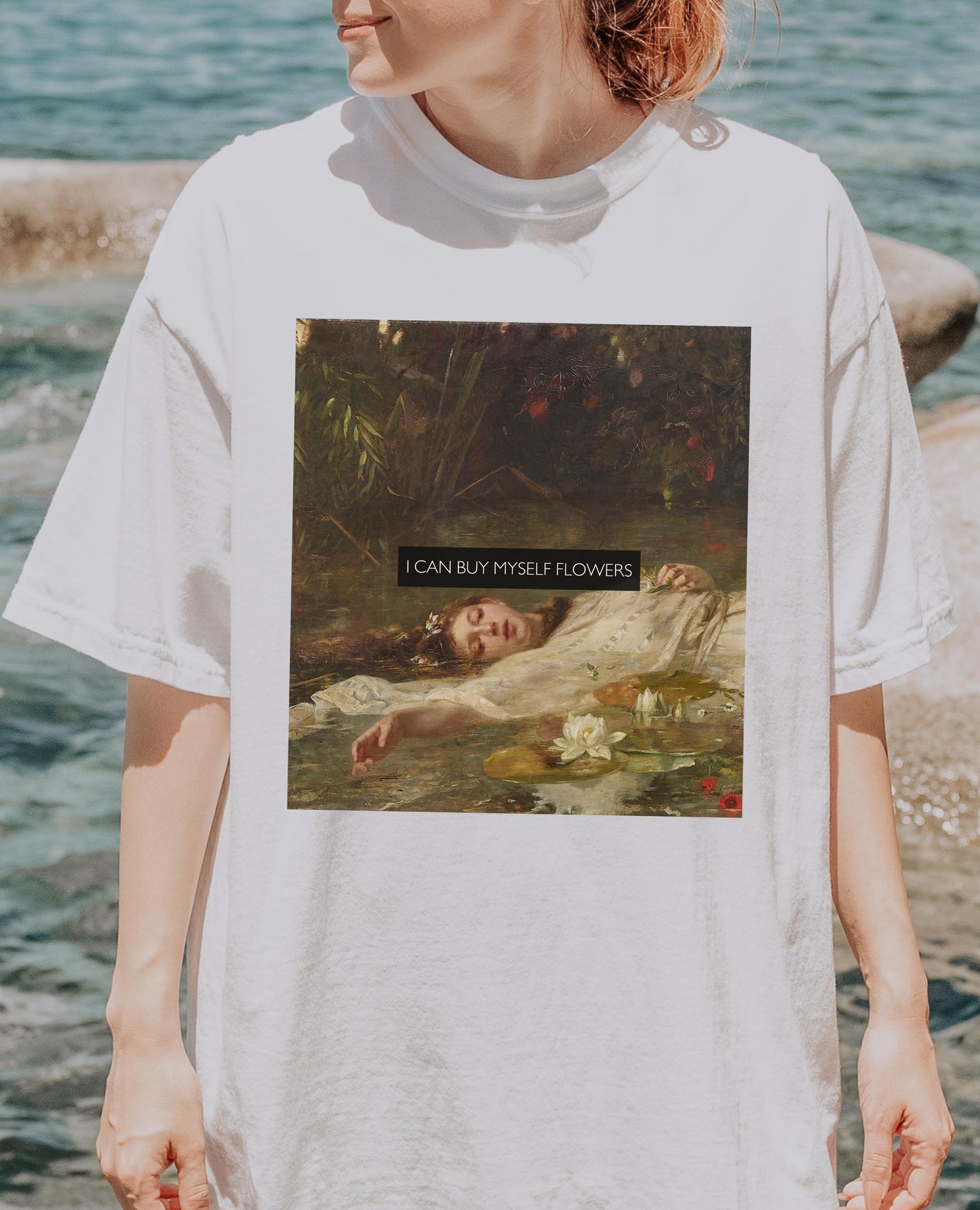 I can buy myself flowers Altered Art Series * Millais Ophelia Comfort Colors Feminist Tee Equal Rights Gift Patriarchy * Shakespeare Hamlet