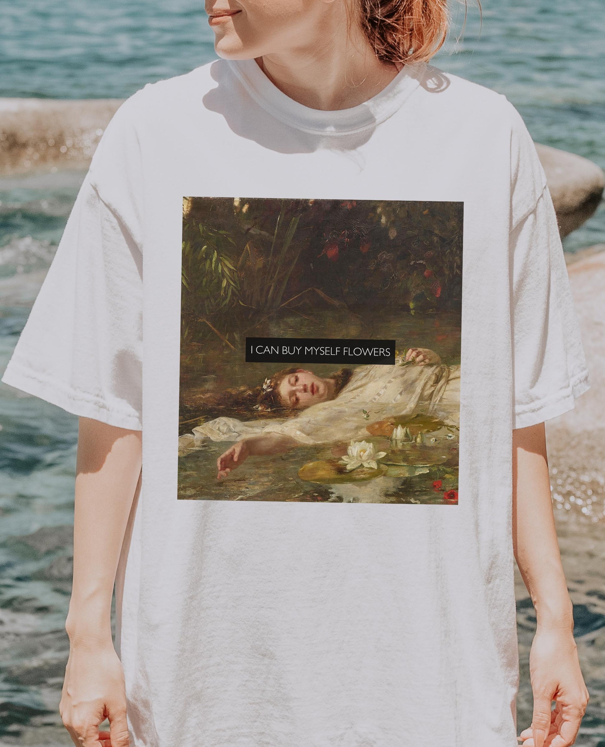 I can buy myself flowers Altered Art Series * Millais Ophelia Comfort Colors Feminist Tee Equal Rights Gift Patriarchy * Shakespeare Hamlet