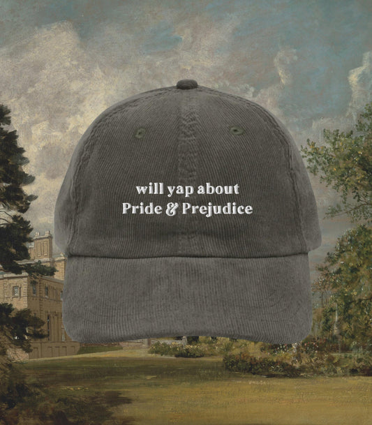 Will Yap About Pride & Prejudice * Funny Yapper Embroidered Corduroy Hat * Jane Austen Darcy Merch Fandom Bookish Reader Gift