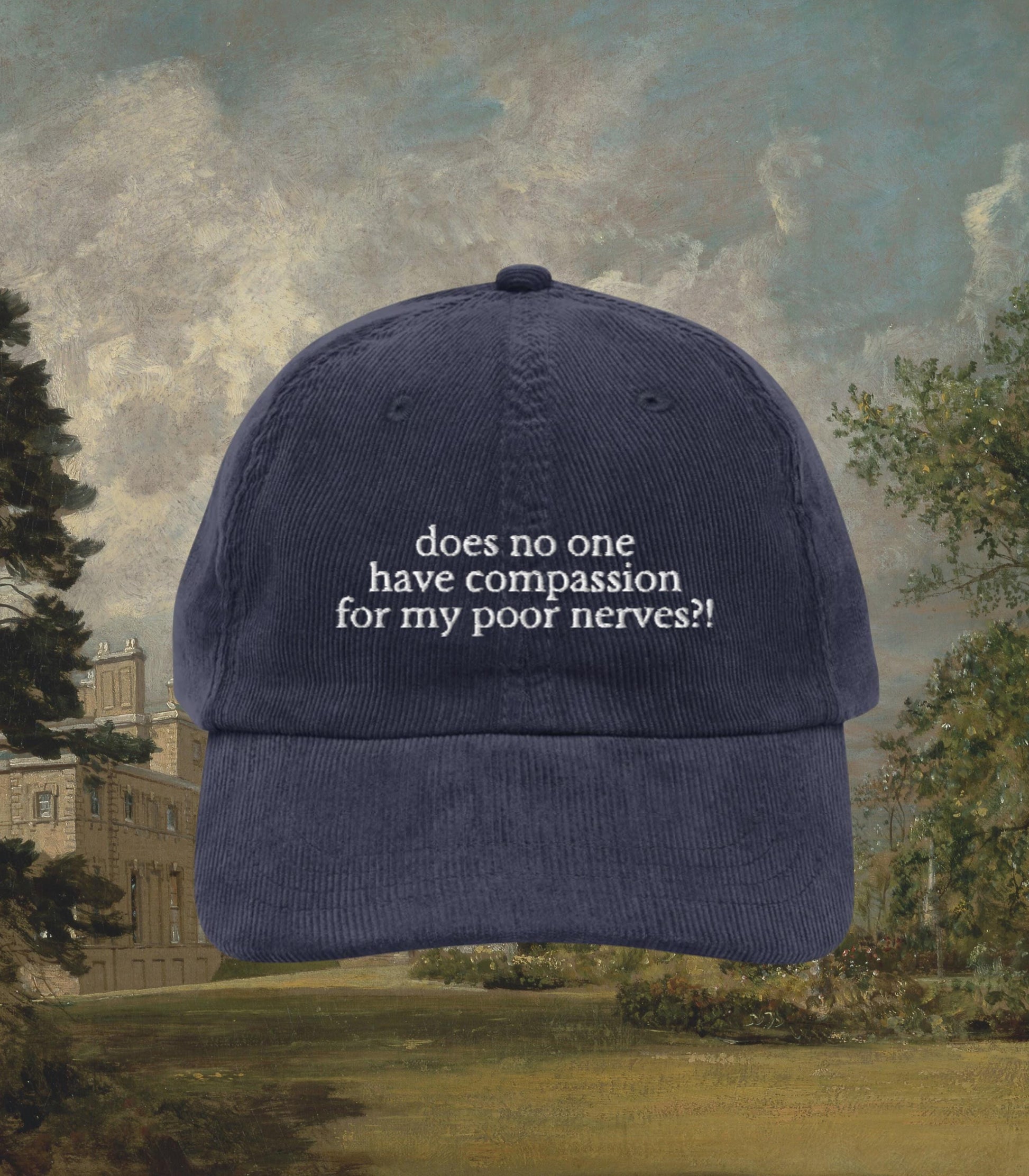 Pride and Prejudice Anxiety Mental Health Corduroy Embroidered Baseball Hat * Mrs Bennet Darcy Pemberley Jane Austen Bookish Merch Gift Idea