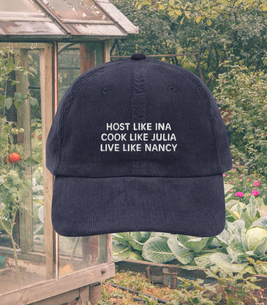 Host Like Ina Cook Like Julia Live Like Nancy Vintage corduroy dad hat * mother's day foodie hostess gift idea coastal grandmother aesthetic