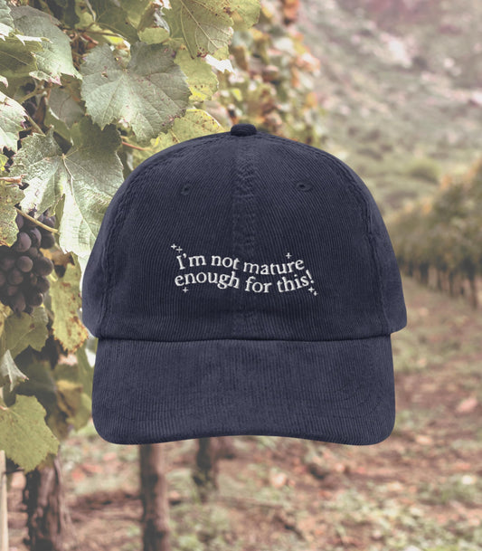 Not Mature Enough for This Funny Bach Embroidered Corduroy Hat * Coastal Hallie Annie Meredith Blake * Parker Knoll Camp Walden Parent Trap