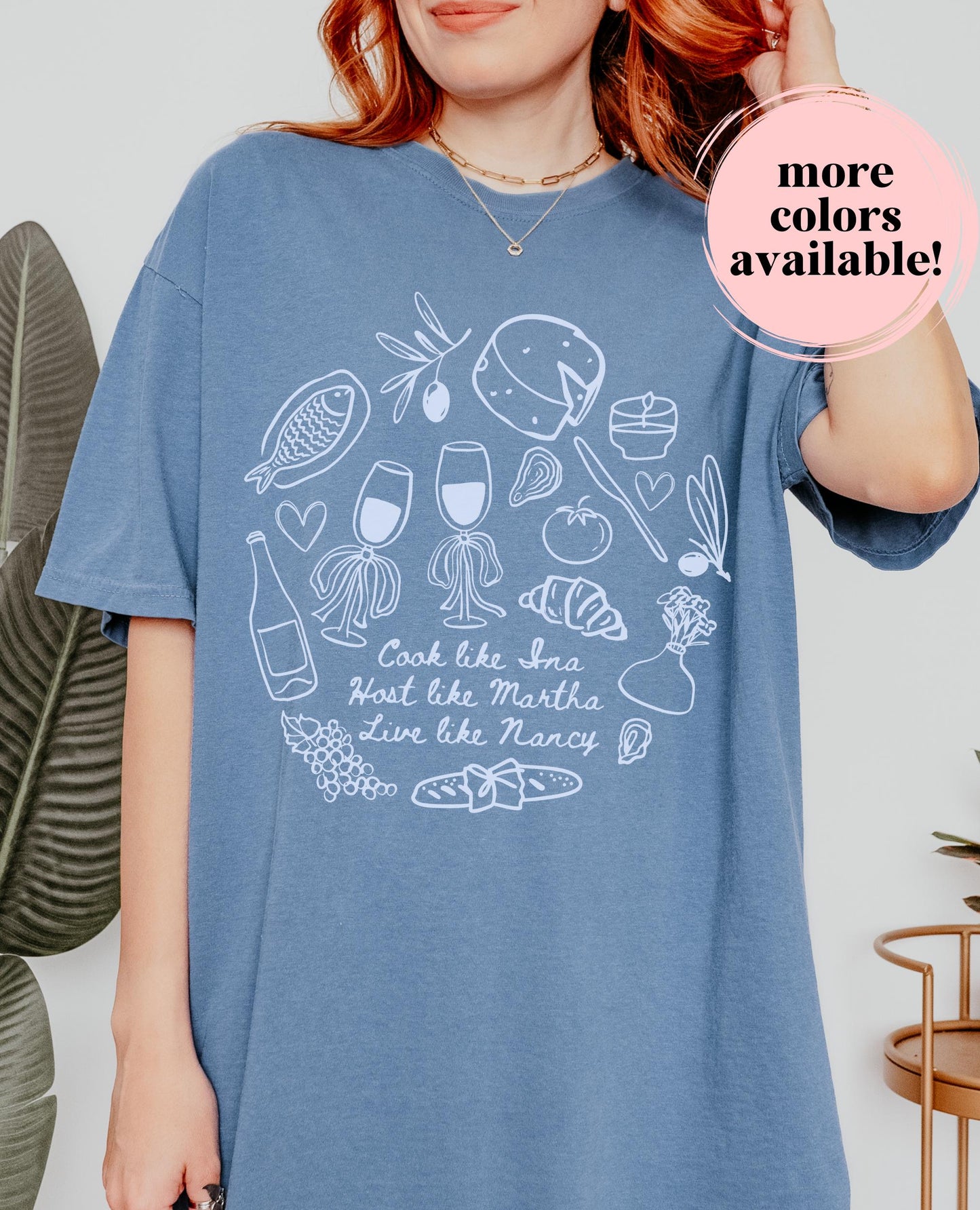 Cook Like Ina Host Like Martha Live Like Nancy Trendy Doodle Comfort Colors Tee * Mother's Day Foodie Gift Coastal Grandmother Aesthetic