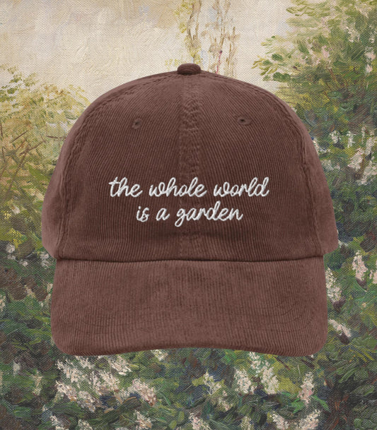 The Secret Garden Embroidered Corduroy Dad Hat * World is a Garden Cottagecore Outdoorsy Goblincore Nature Lover Bookish Gift Idea