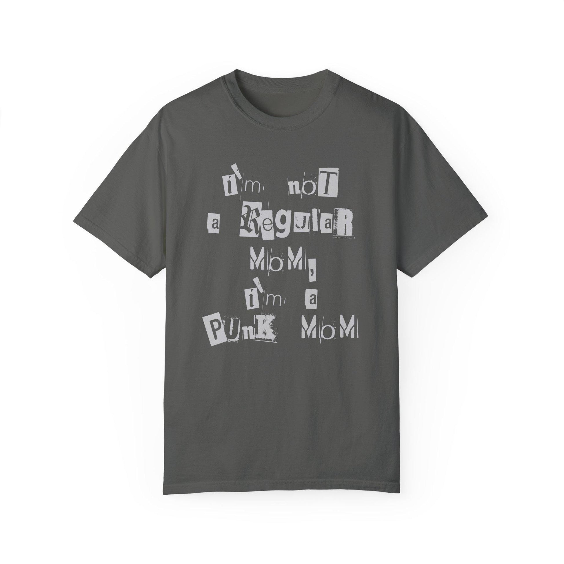 I'm Not a Regular Mom I'm a Punk Mom Comfort Colors Tee * Never a Phase Feral Elder Emo Rebel Weird Moms Club Unique Mother's Day Gift Ideas