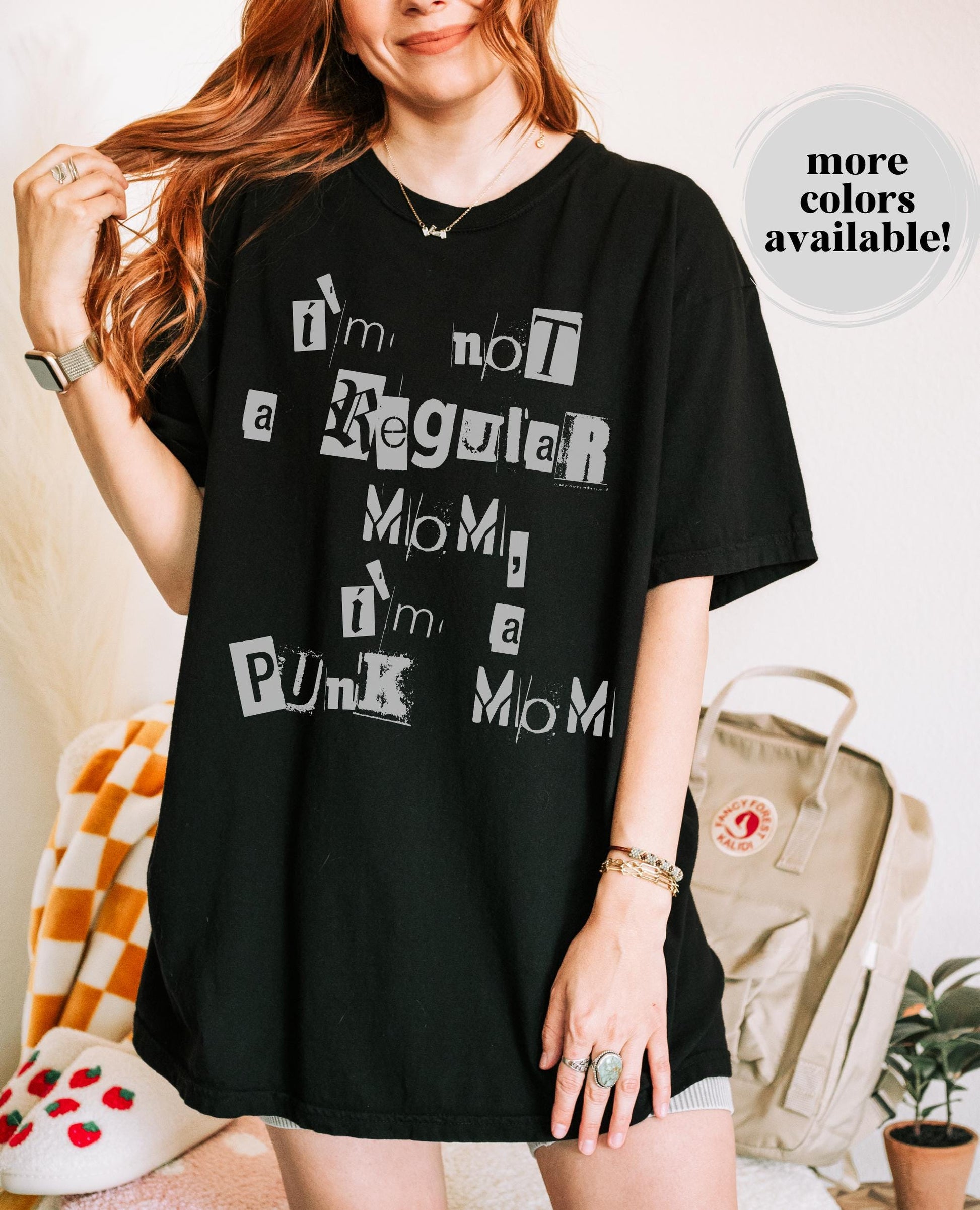 I'm Not a Regular Mom I'm a Punk Mom Comfort Colors Tee * Never a Phase Feral Elder Emo Rebel Weird Moms Club Unique Mother's Day Gift Ideas
