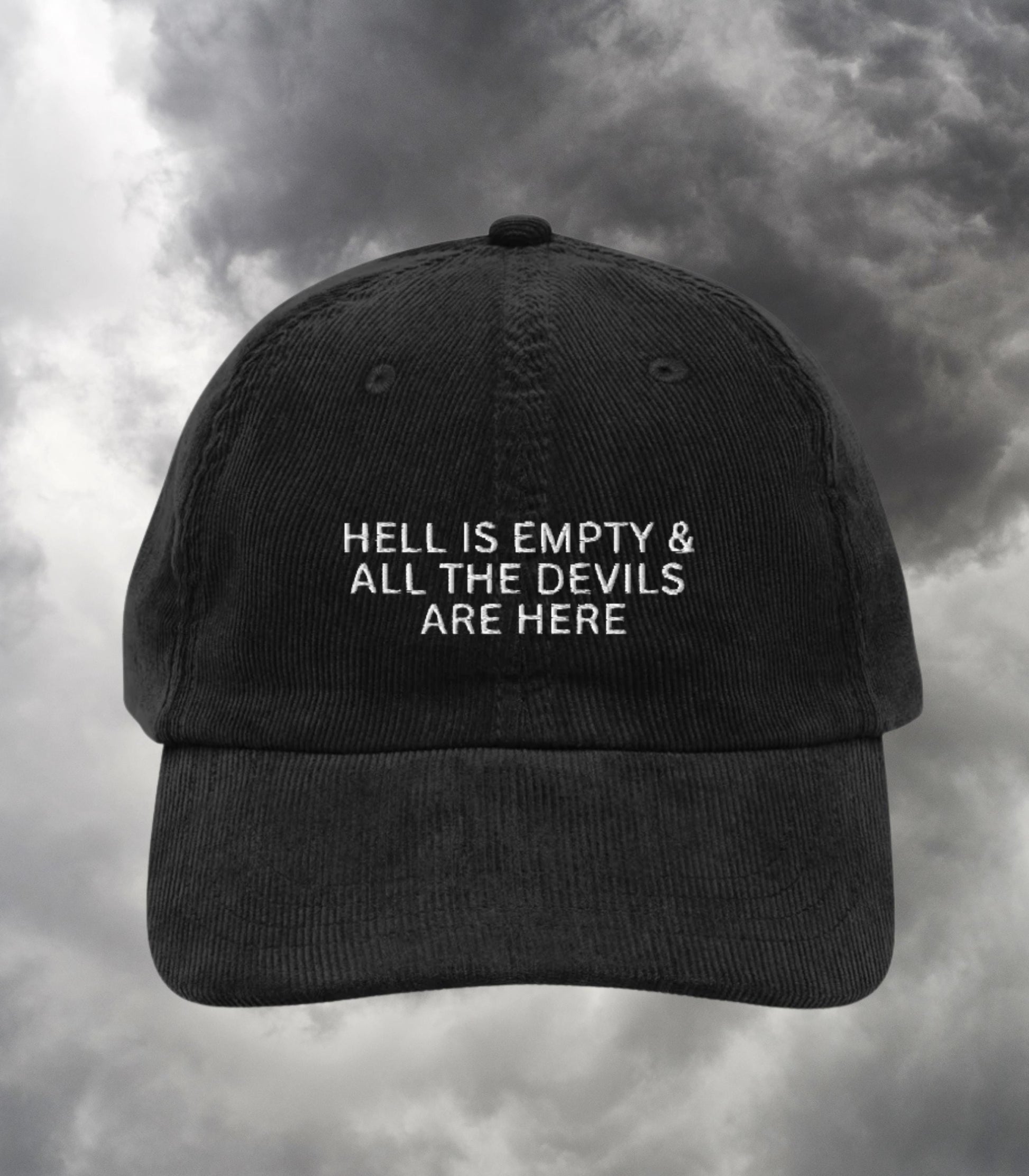 Hell is Empty and all the Devils are Here Embroidered Corduroy Dad Hat * Subtle Bookish Shatter Me Aaron Warner Shakespeare Tempest Quote