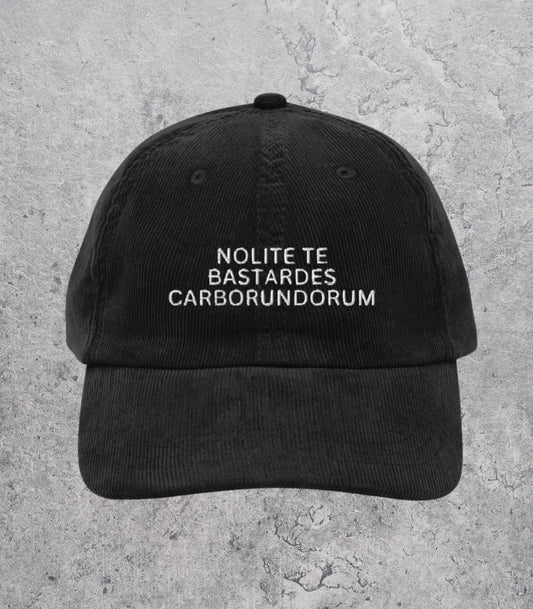 Nolite Te Bastardes Carborundorum Embroidered Corduroy Dad Hat * Feminist Rage Smash Patriarchy Anti Fascist Banned Books Support Library