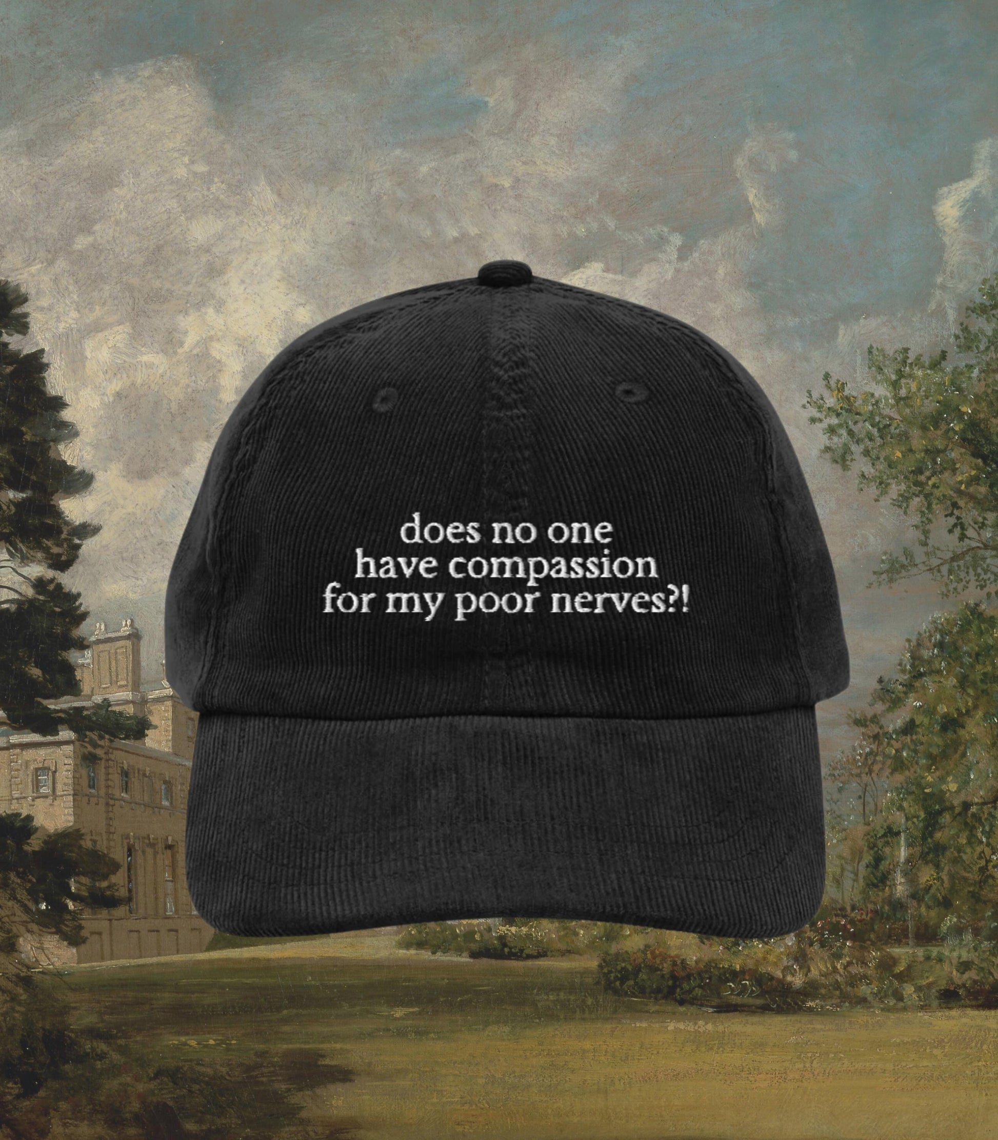 Pride and Prejudice Anxiety Mental Health Corduroy Embroidered Baseball Hat * Mrs Bennet Darcy Pemberley Jane Austen Bookish Merch Gift Idea