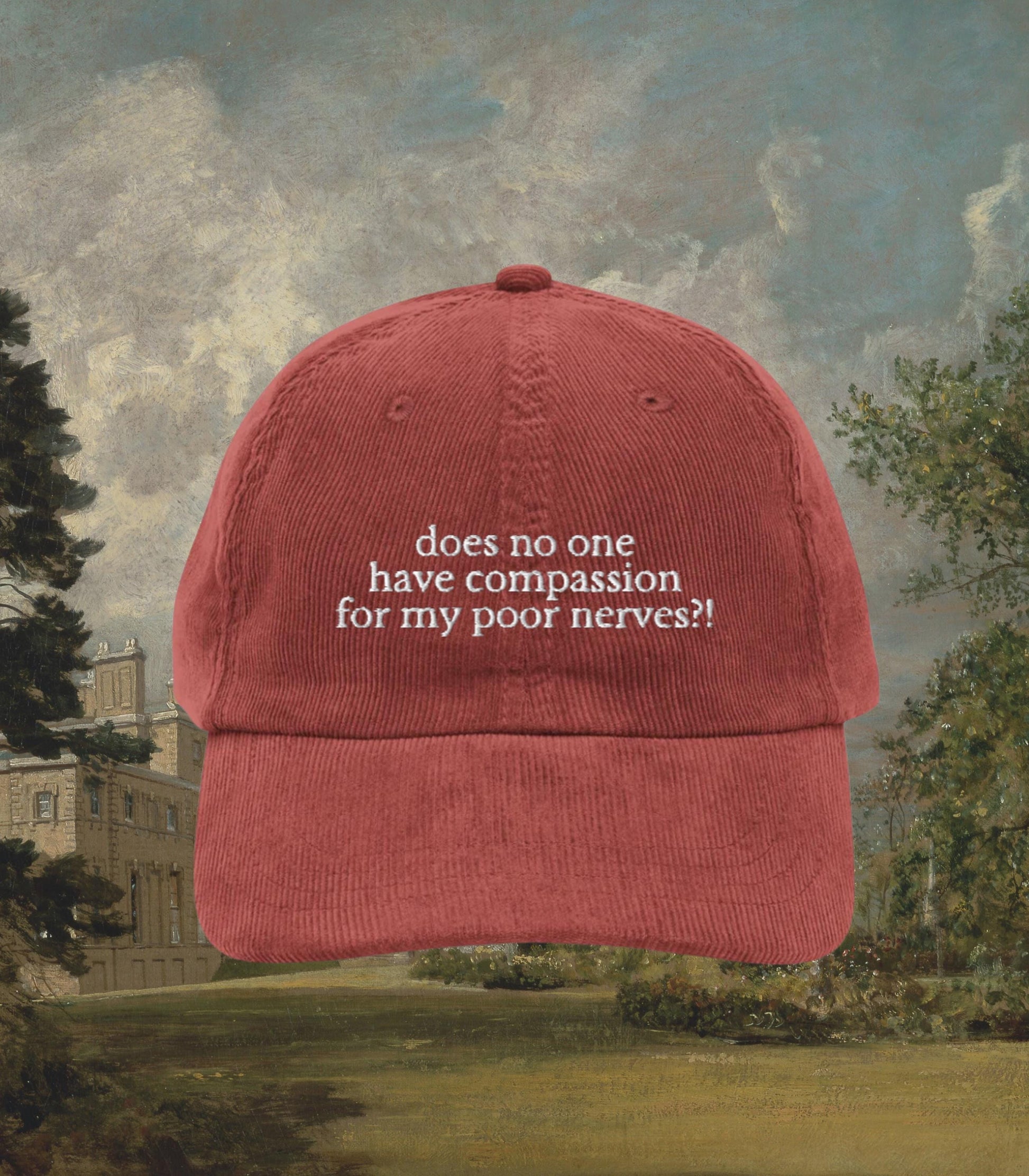 Pride and Prejudice Anxiety Mental Health Corduroy Embroidered Baseball Hat * Mrs Bennet Darcy Pemberley Jane Austen Bookish Merch Gift Idea