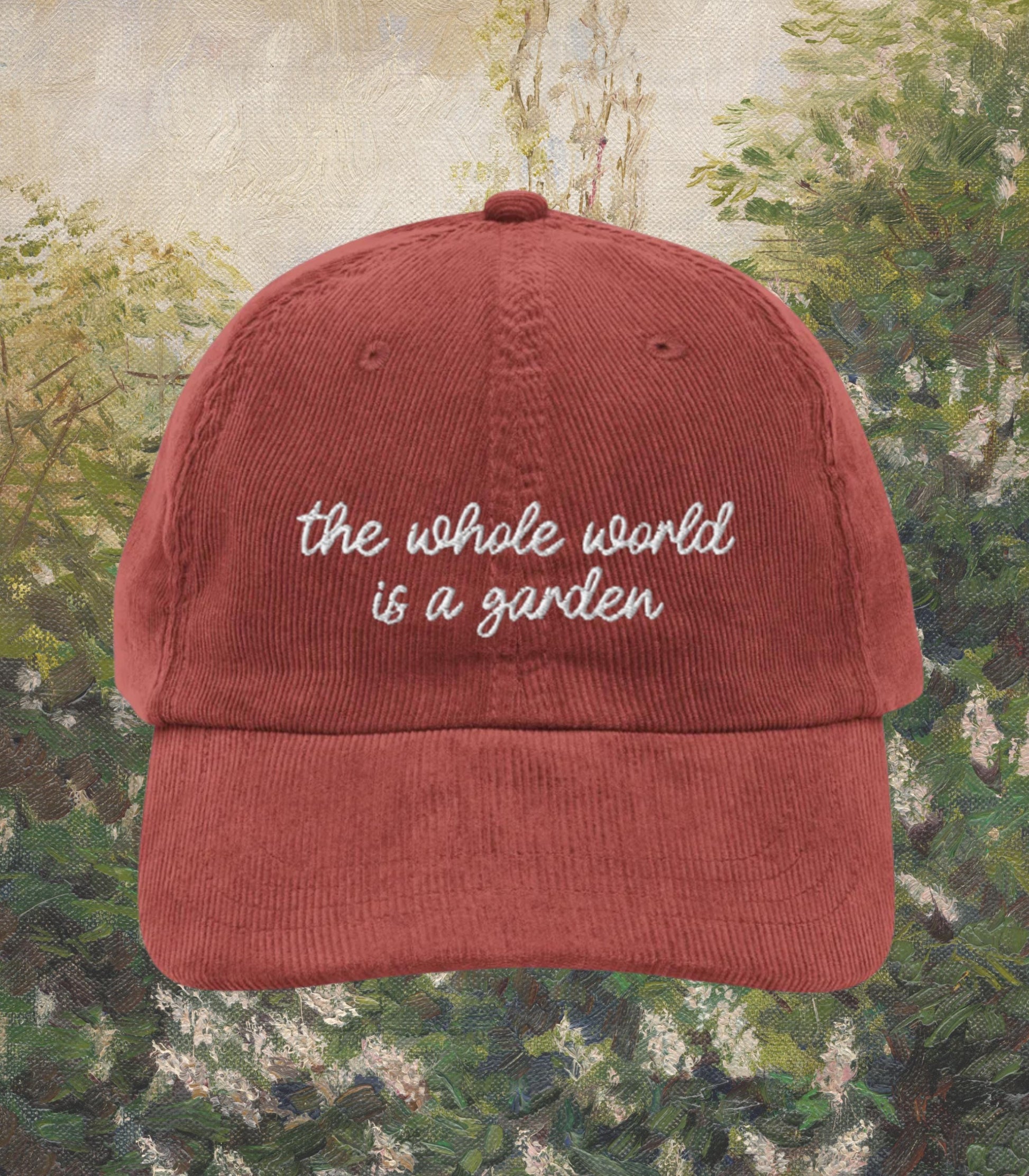 The Secret Garden Embroidered Corduroy Dad Hat * World is a Garden Cottagecore Outdoorsy Goblincore Nature Lover Bookish Gift Idea