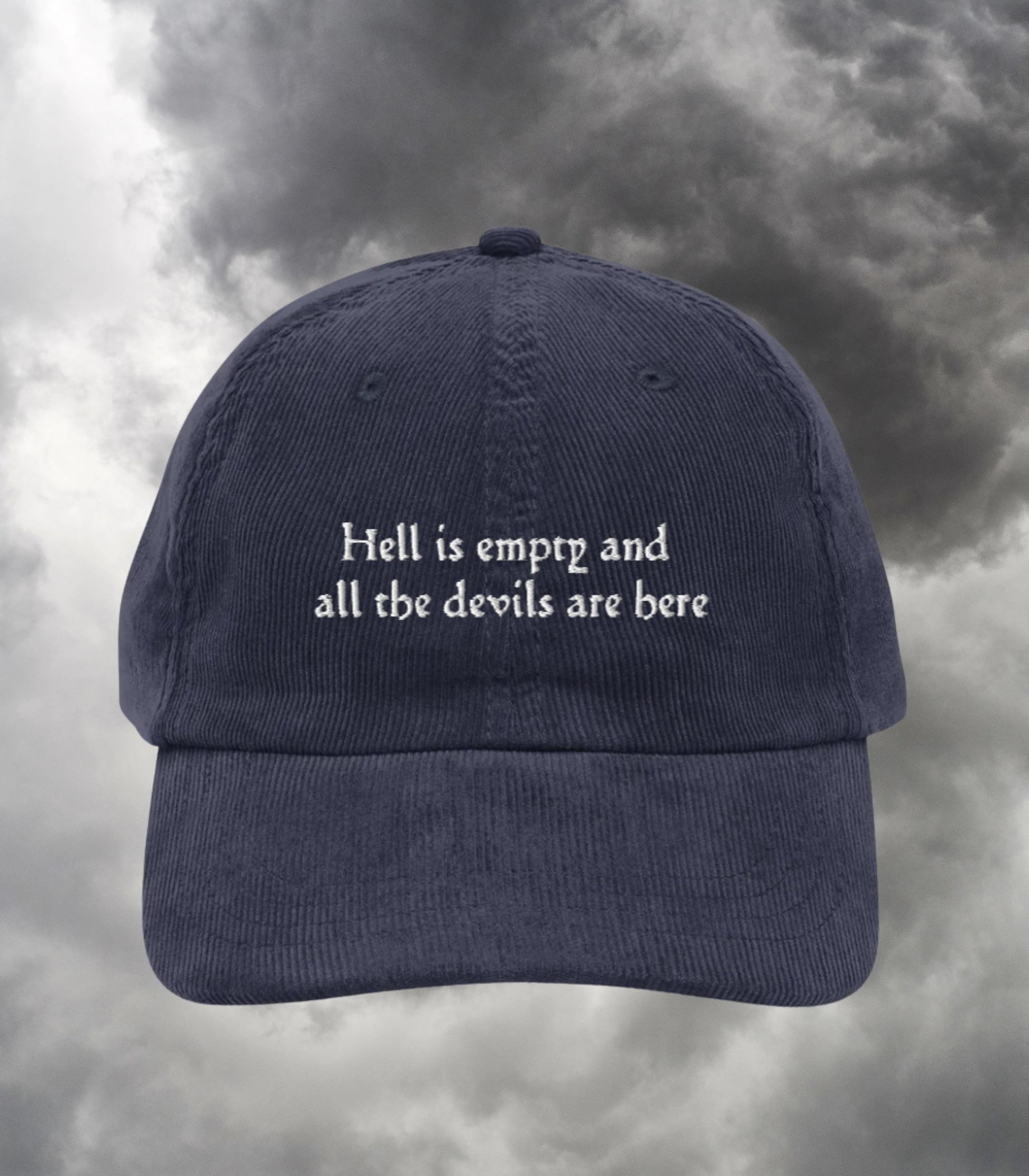 Hell is Empty and all the Devils are Here Emo Embroidered Corduroy Hat * Bookish Shatter Me Aaron Warner Shakespeare Tempest Sector 45