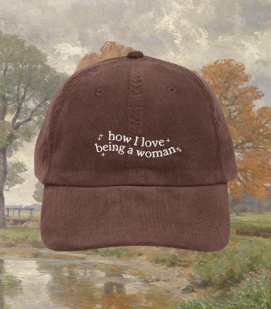 Anne of Green Gables Embroidered Corduroy Dad Hat * how I love being a woman * Anne with an E Book Fandom Merch Gift