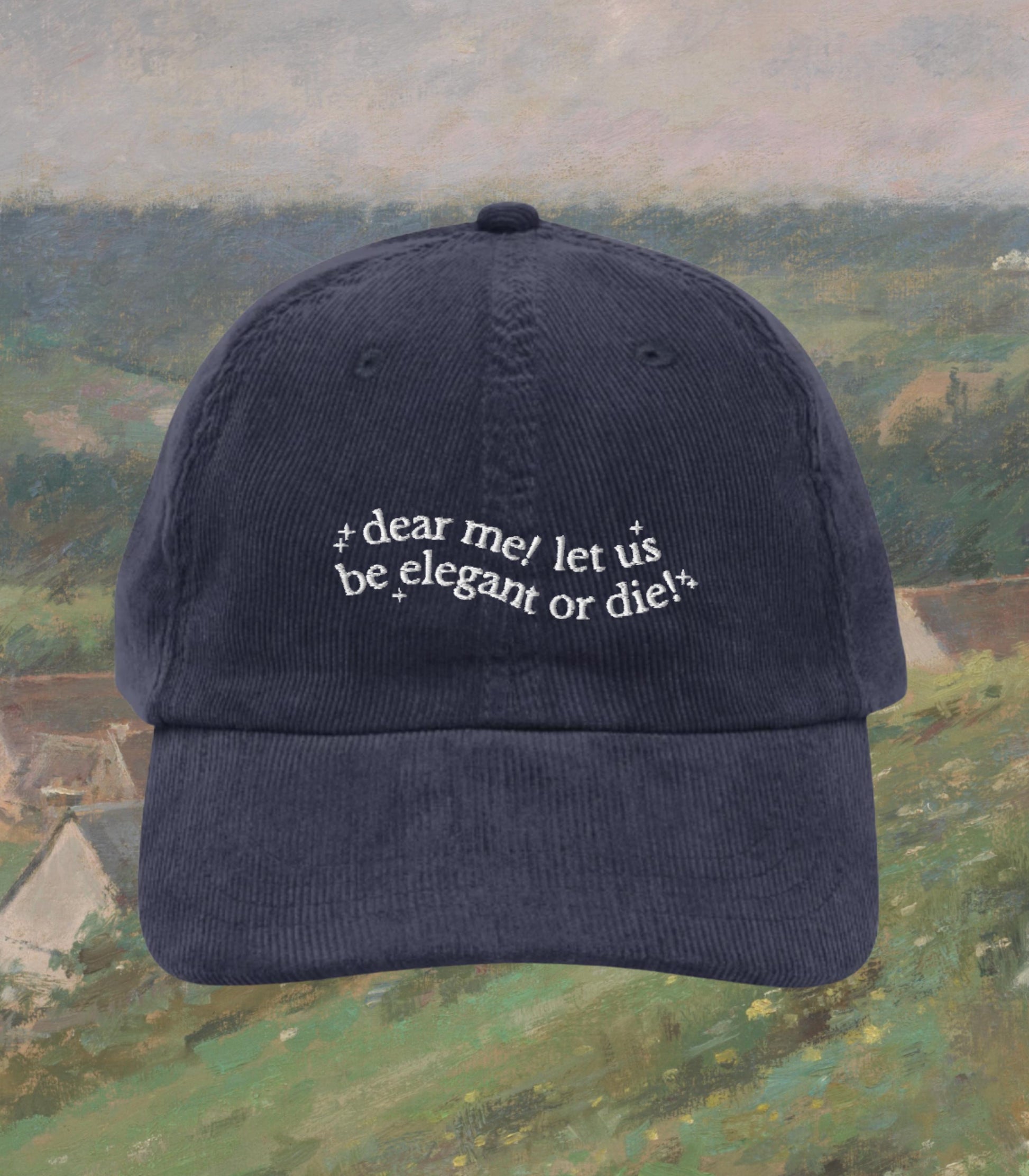 Little Women Let Us Be Elegant Embroidered Corduroy Dad Hat * March Sisters It's No Use Jo Meg Beth Amy Laurie Subtle Bookish Gift Idea