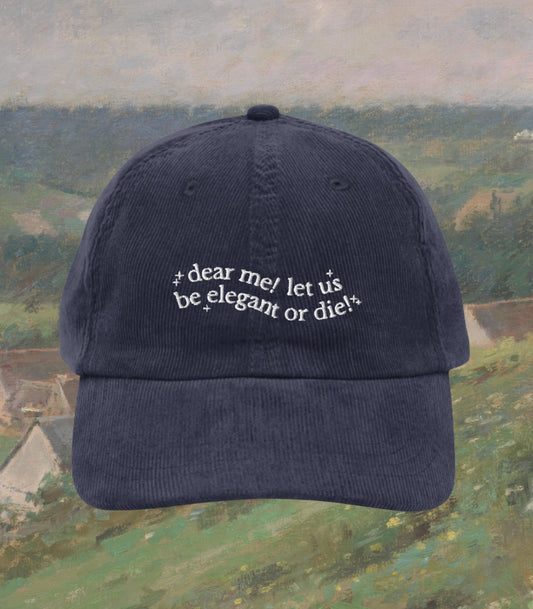 Little Women Let Us Be Elegant Embroidered Corduroy Dad Hat * March Sisters It's No Use Jo Meg Beth Amy Laurie Subtle Bookish Gift Idea
