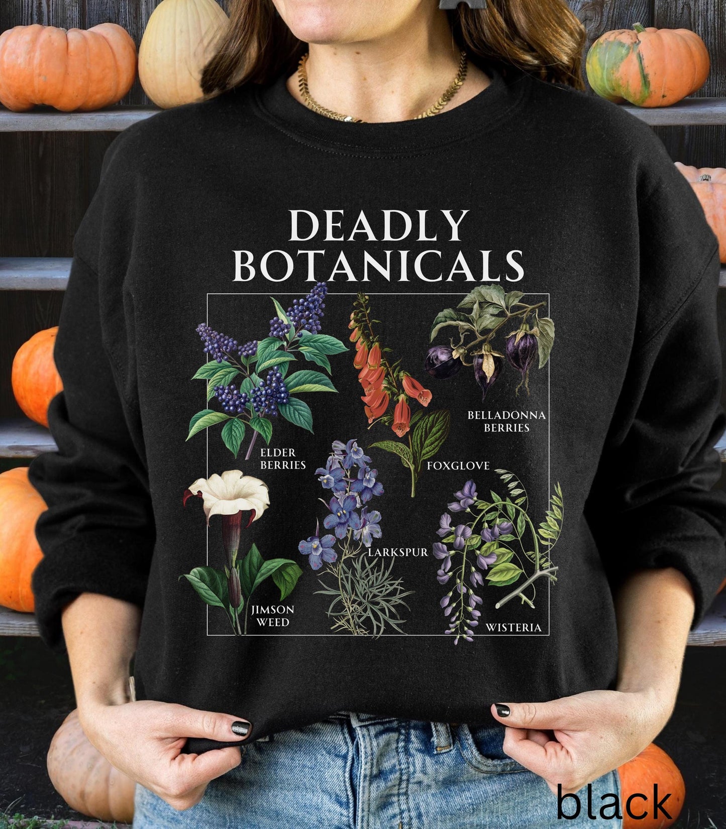 Deadly Botanicals Herbology Sweatshirt Halloween Belladonna Aqua Tofana Poison Garden Salem Spooky Season Witchy Feminist Womens Rights