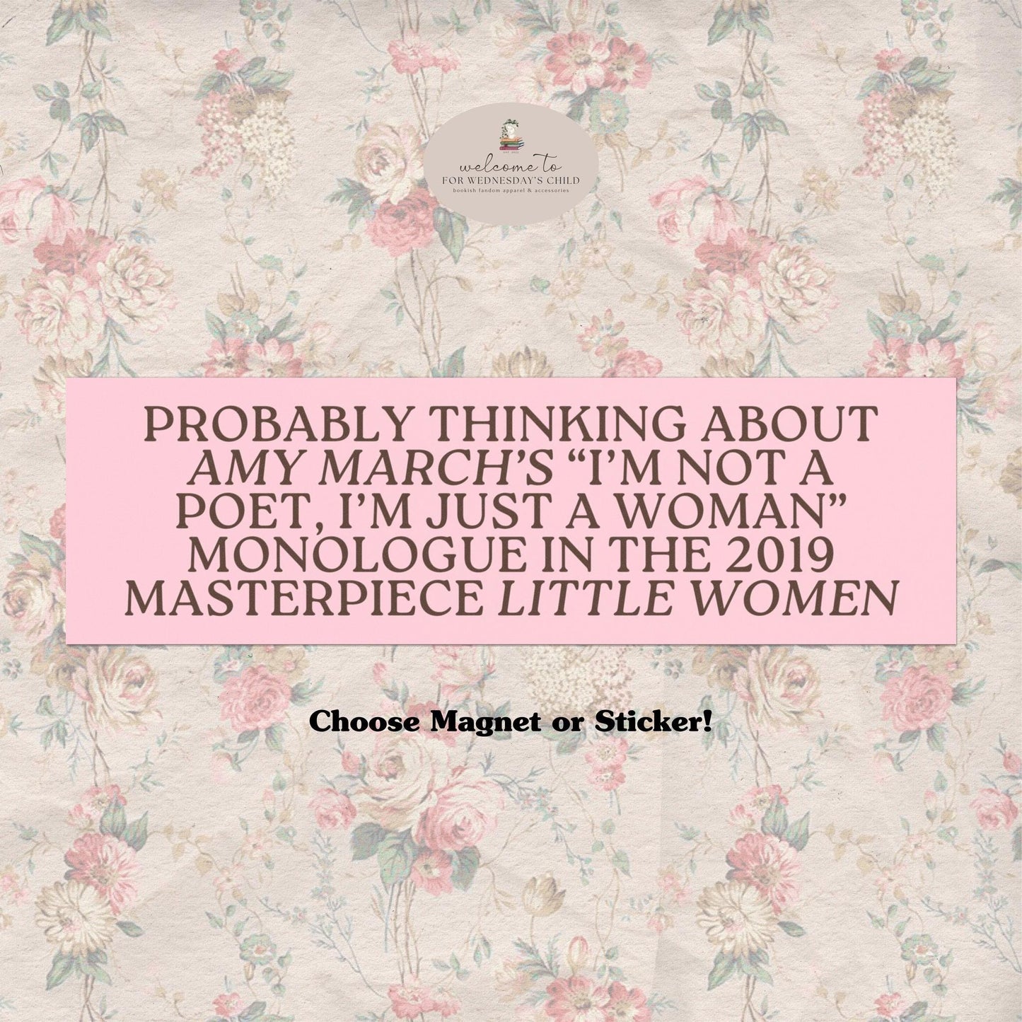 Probably Thinking About Amy March's Monologue Car Magnet * Little Women Bookish Feminist Bumper Sticker Literary Reader Gift It's No Use Jo
