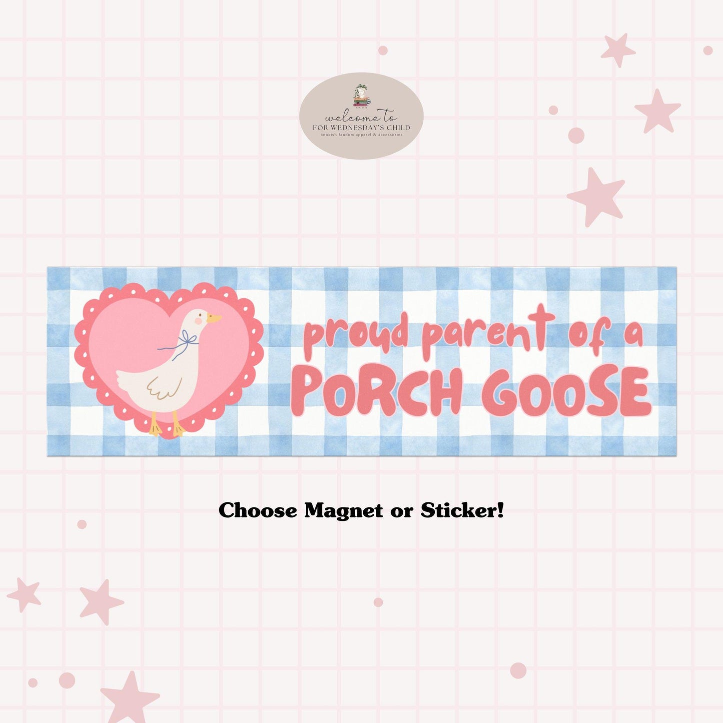 Proud Parent of a Porch Goose Social Club Car Magnet Bumper Sticker * Funny Tiktok Trendy Unhinged Cottagecore Got Too Silly Gift Idea