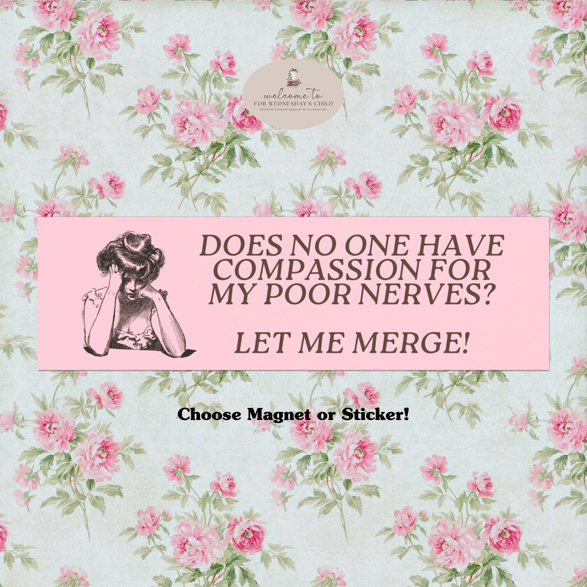 Pride & Prejudice Funny Unhinged Car Bumper Magnet Sticker * Bestie Let Me Merge Bookish Jane Austen Fandom Merch Mr Darcy Elizabeth Bennet