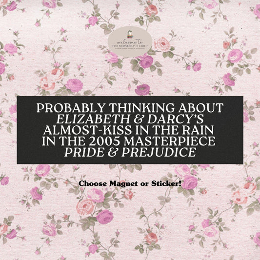 Pride & Prejudice Jane Austen Car Magnet Bumper Sticker * Funny Bookish Bookworm Reader Introvert Stocking Stuffer Gift * Regency Romance