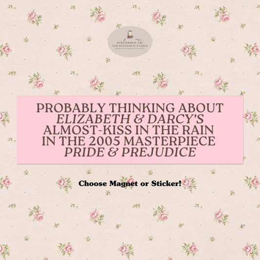 Pride & Prejudice Jane Austen Car Magnet Bumper Sticker * Funny Bookish Bookworm Reader Introvert Stocking Stuffer Gift * Regency Romance