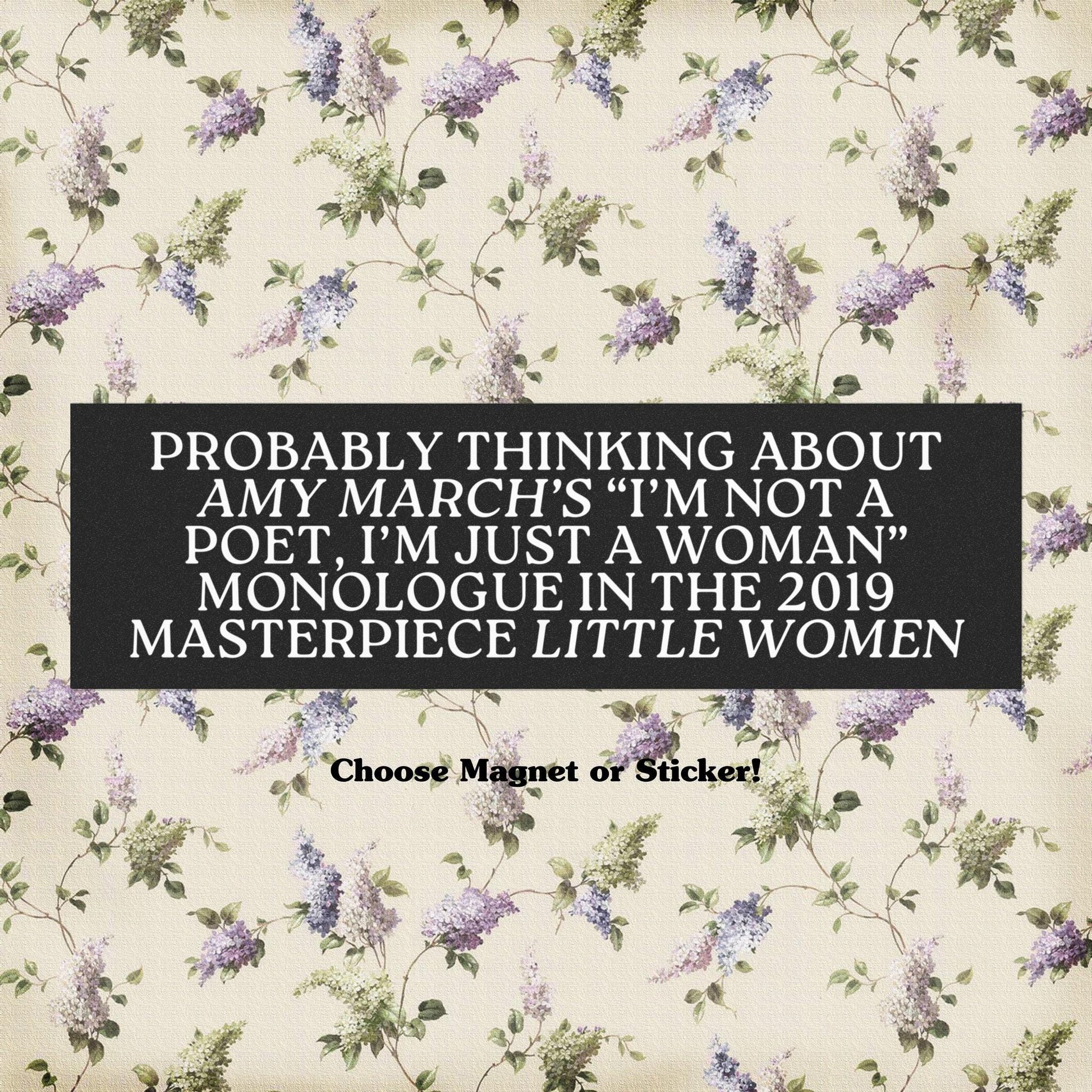 Probably Thinking About Amy March's Monologue Car Magnet * Little Women Bookish Feminist Bumper Sticker Literary Reader Gift It's No Use Jo