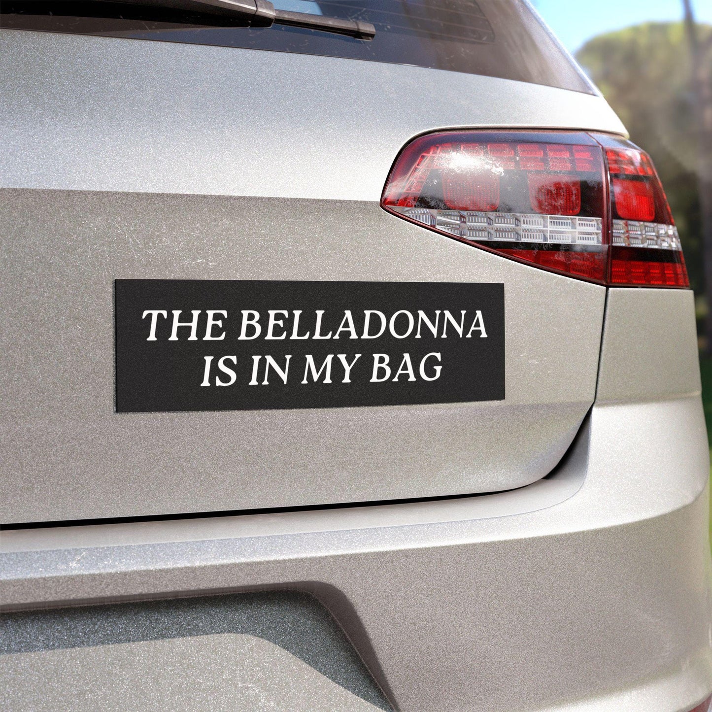 The Belladonna is in my Bag Practical Magic Car Magnet Bumper Sticker Decal Movie Lover Midnight Margarita Salt Lavender Owens Sister Witchy