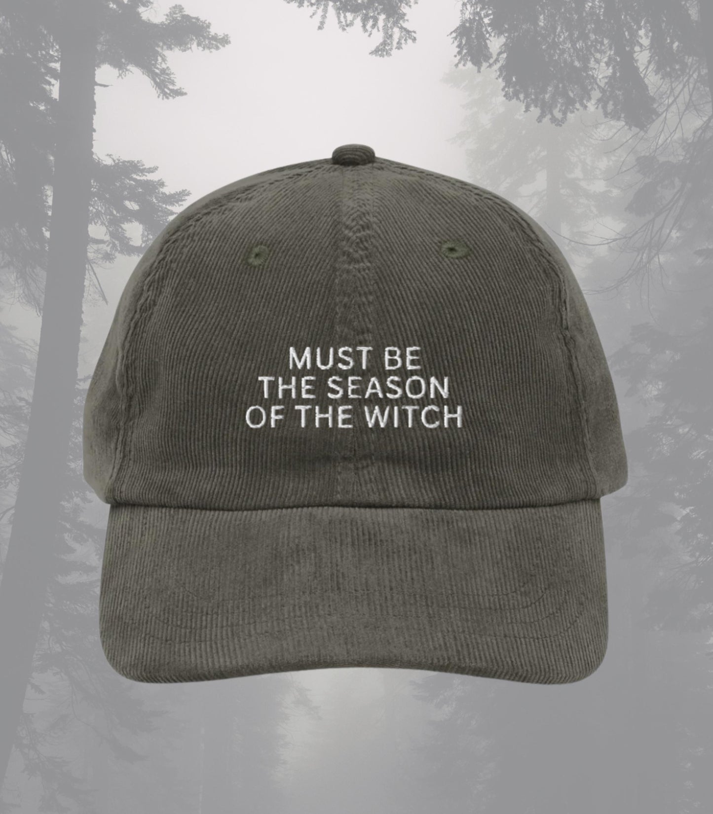 Must be the Season of the Witch Embroidered Corduroy Halloween Hat * Salem Girls Trip Spooky Season Bachelorette Bride Coven Boo Basket