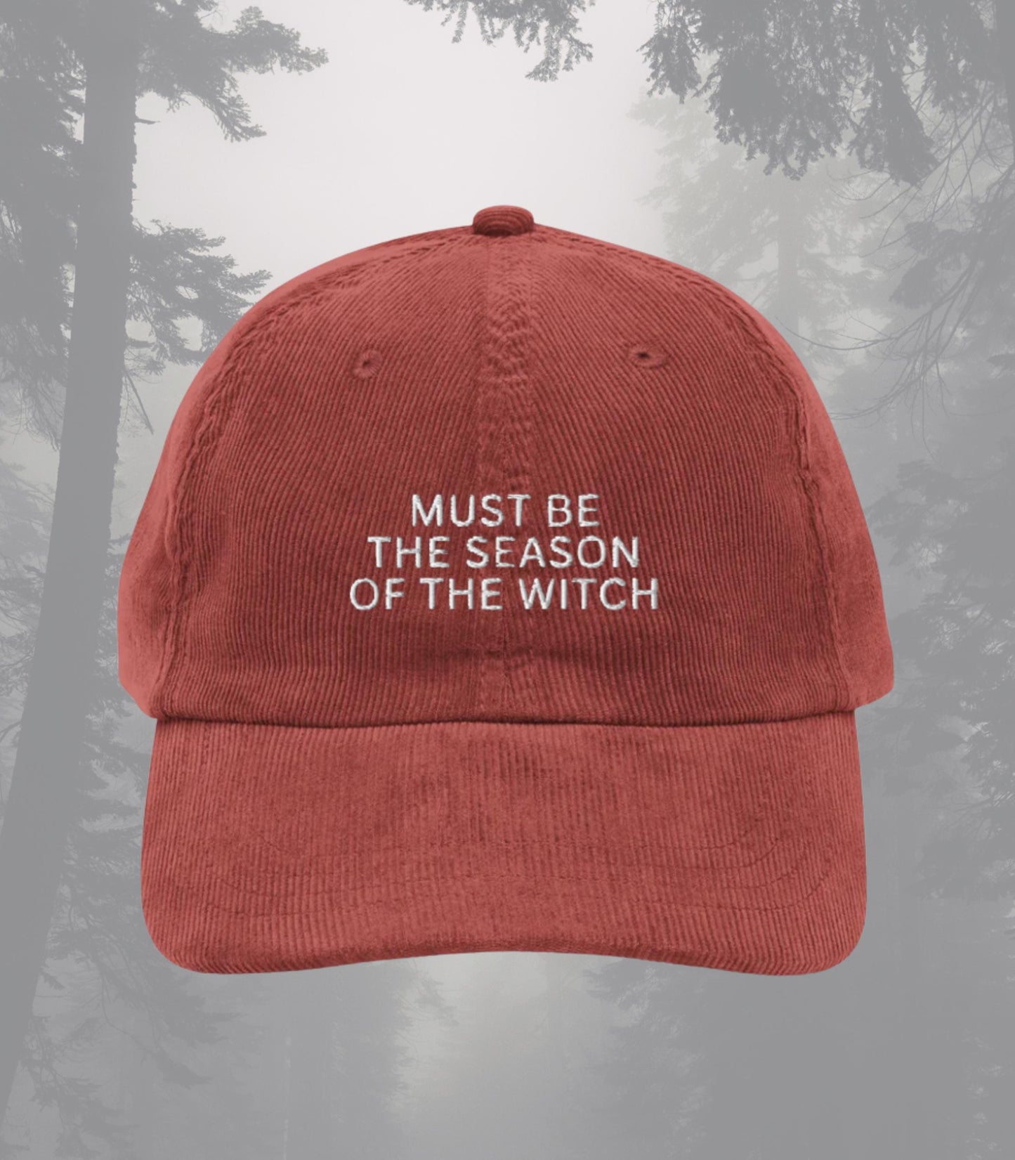 Must be the Season of the Witch Embroidered Corduroy Halloween Hat * Salem Girls Trip Spooky Season Bachelorette Bride Coven Boo Basket