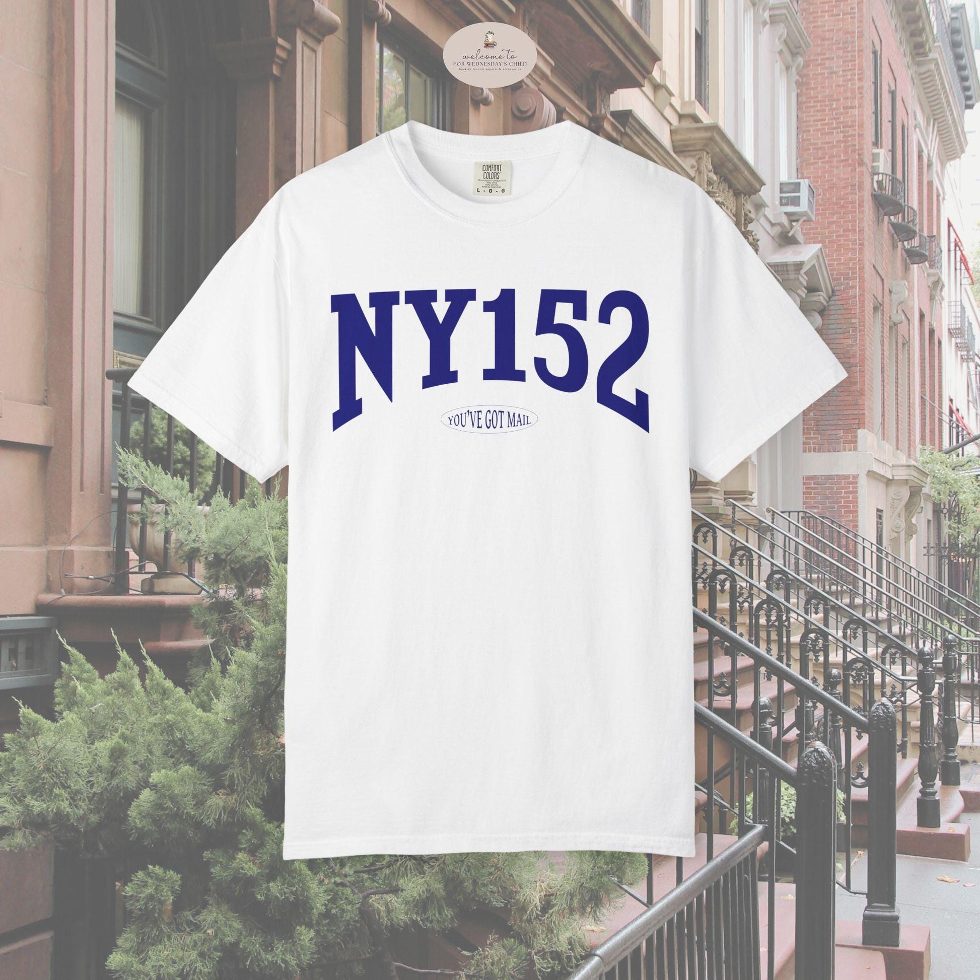 You've Got Mail NY152 Tom Hanks Quote Comfort Colors Tee * Brinkley Dog Kathleen Kelly Joe Fox Books Directed Nora Ephron Shop Around Corner