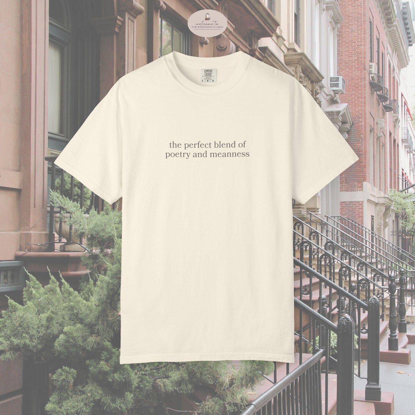 You've Got Mail 90s Romcom Nora Ephron Comfort Colors Tee * Perfect Blend of Poetry and Meanness Funny I Could Be Meaner Tom Hanks Quote