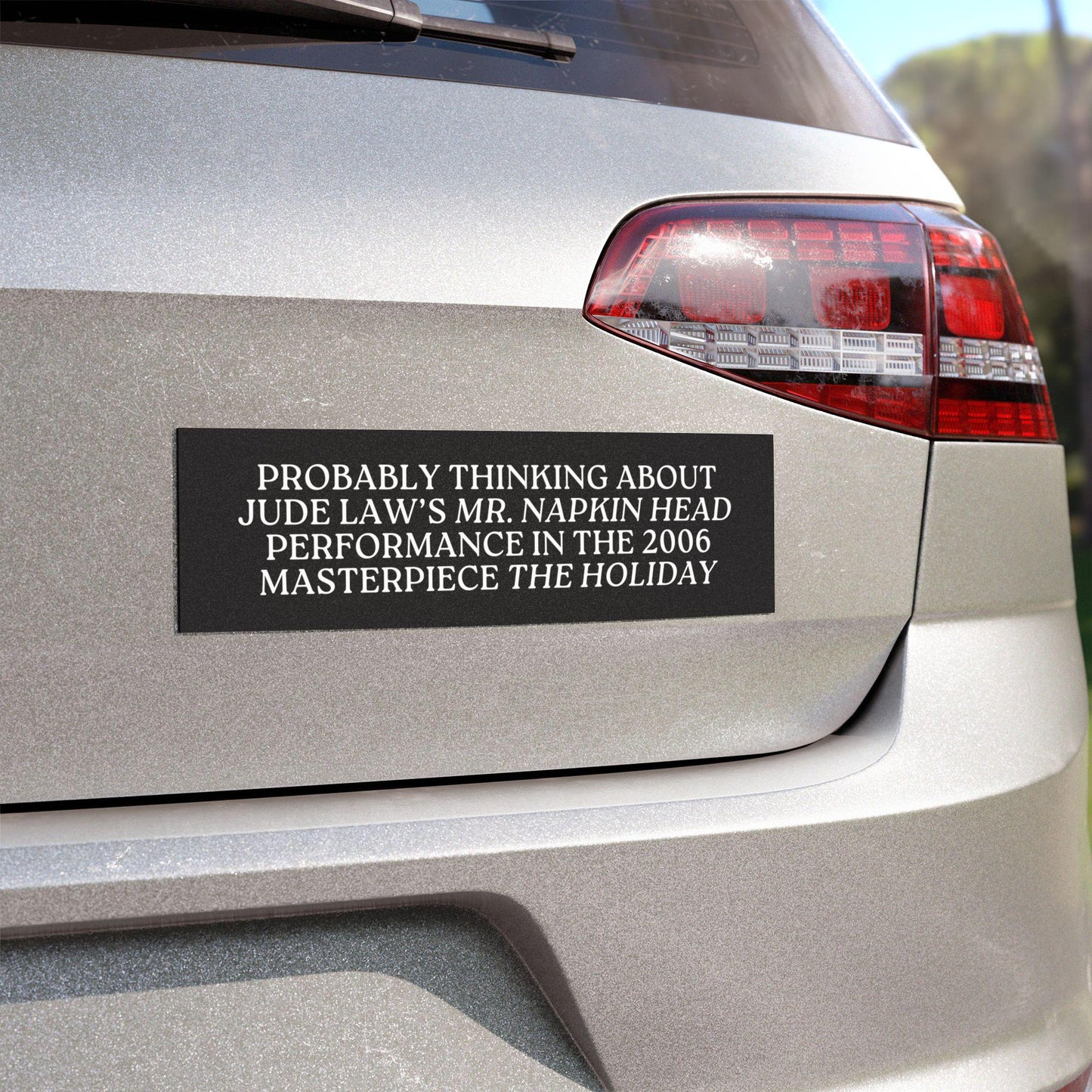 Probably Thinking About The Holiday Car Bumper Magnet Sticker Christmas White Elephant Funny New Driver Napkin Head Movie Lover Gift Idea
