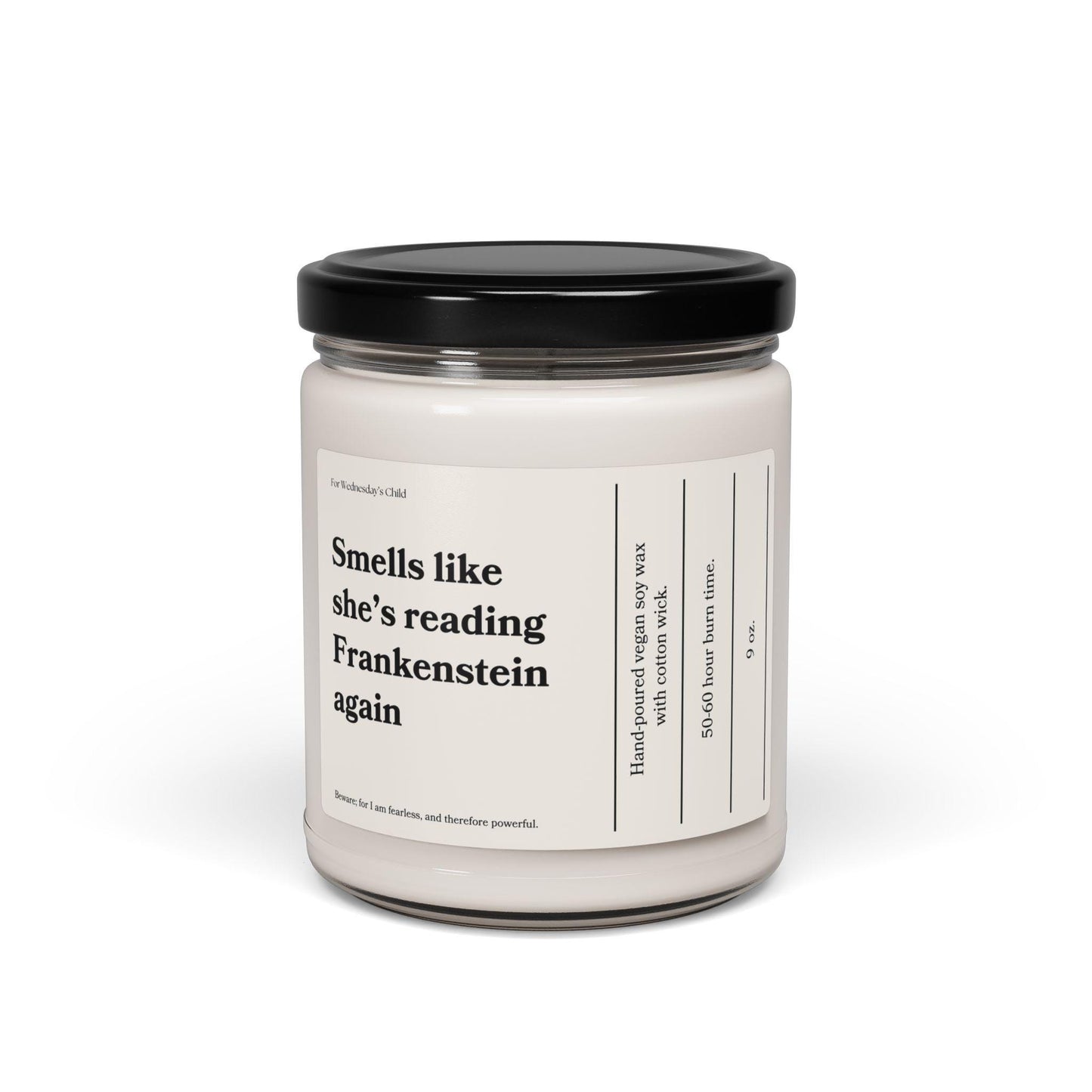 Smells like she's reading Frankenstein again vegan soy candle Mary Shelley Classic Gothic Horror Dark Romance Subtle Bookish Christmas Gift