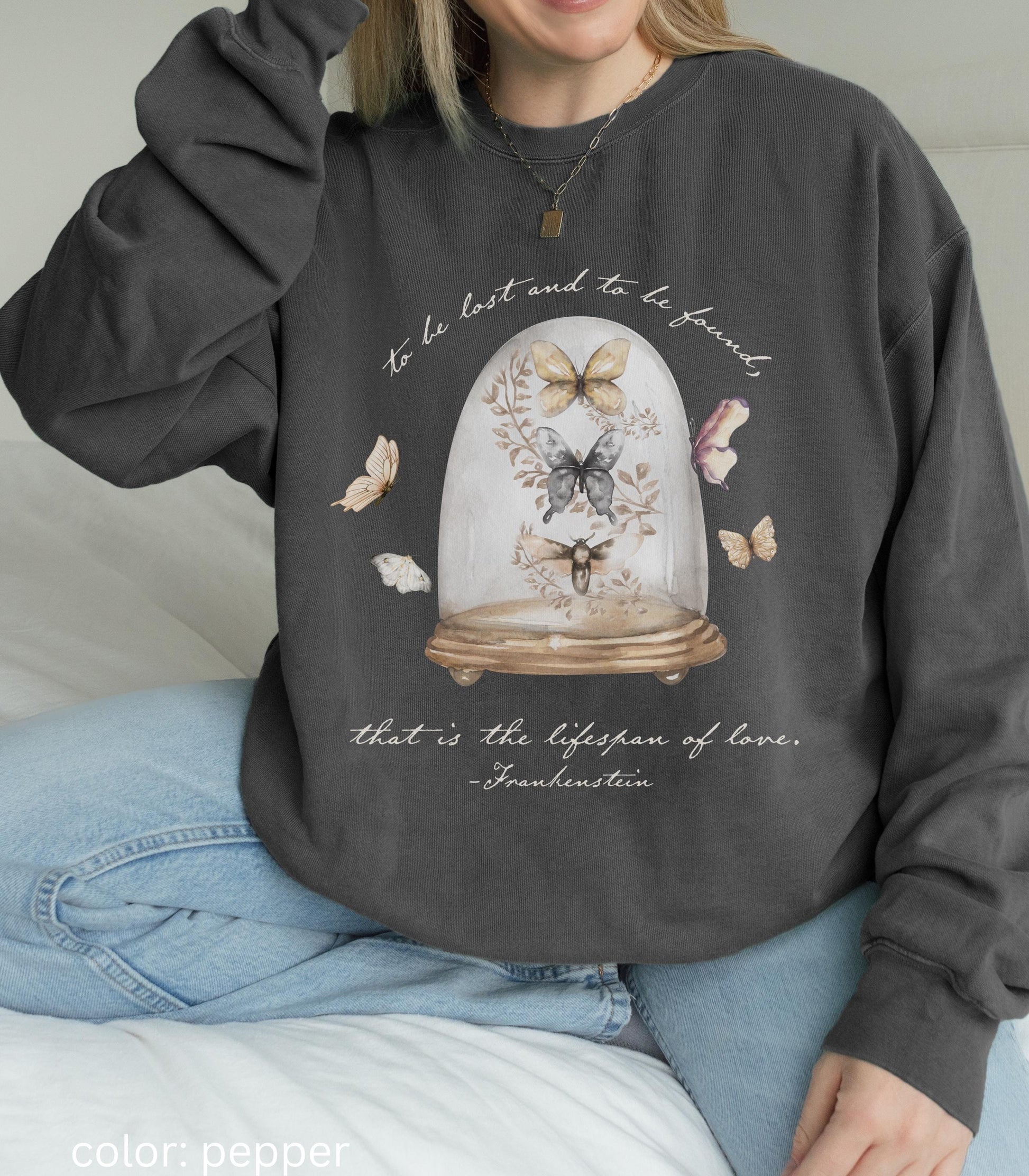 Frankenstein Mary Shelley Goth Bride Comfort Color Sweatshirt Dark Academia Romance Butterfly Love Quote Horror Movie Bookish Christmas 2025