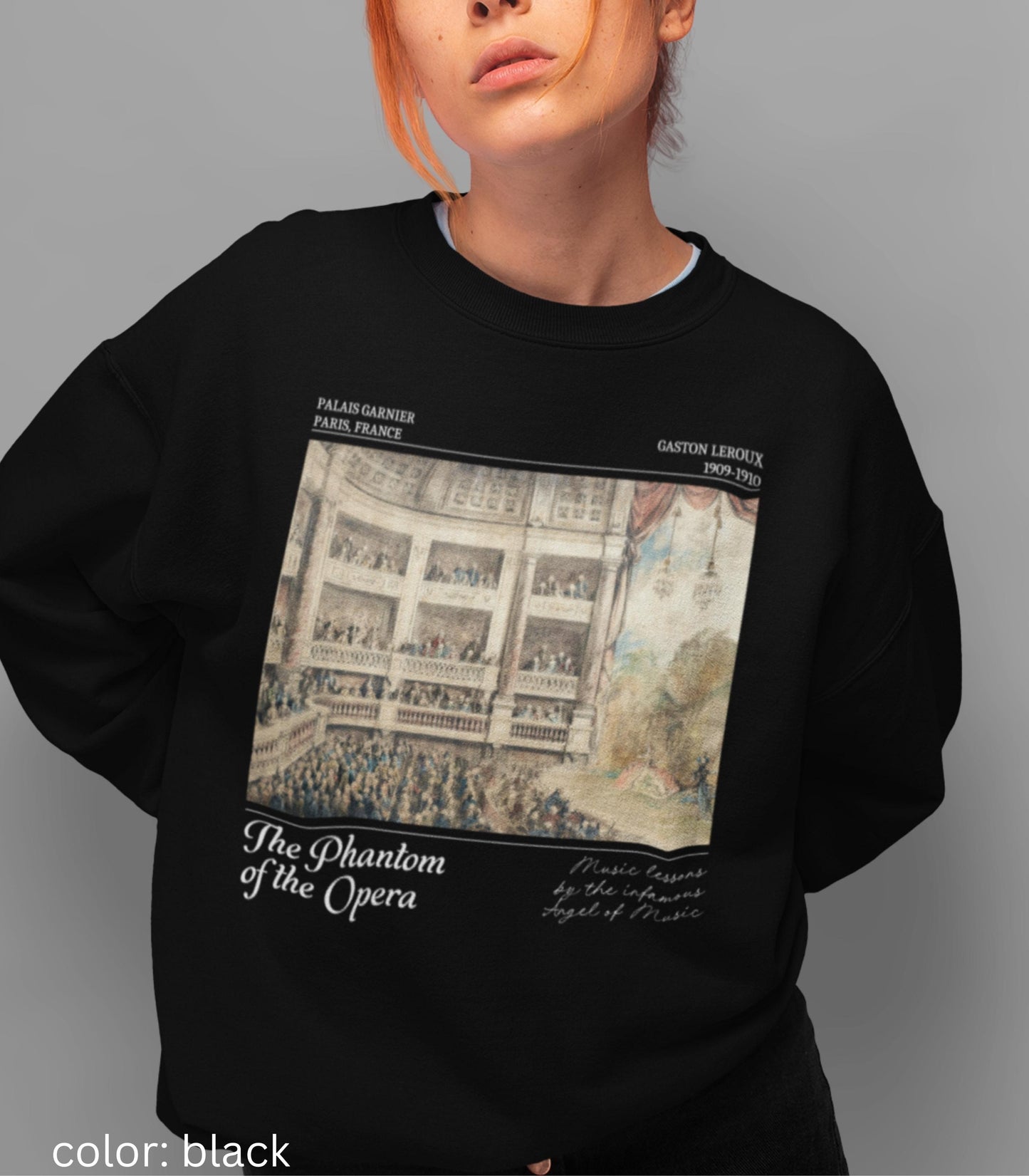Phantom of the Opera Sweatshirt * Dark Gothic Romance Classic Literature Horror Fan Theater Drama Lover Morally Grey Villain Gaston Leroux