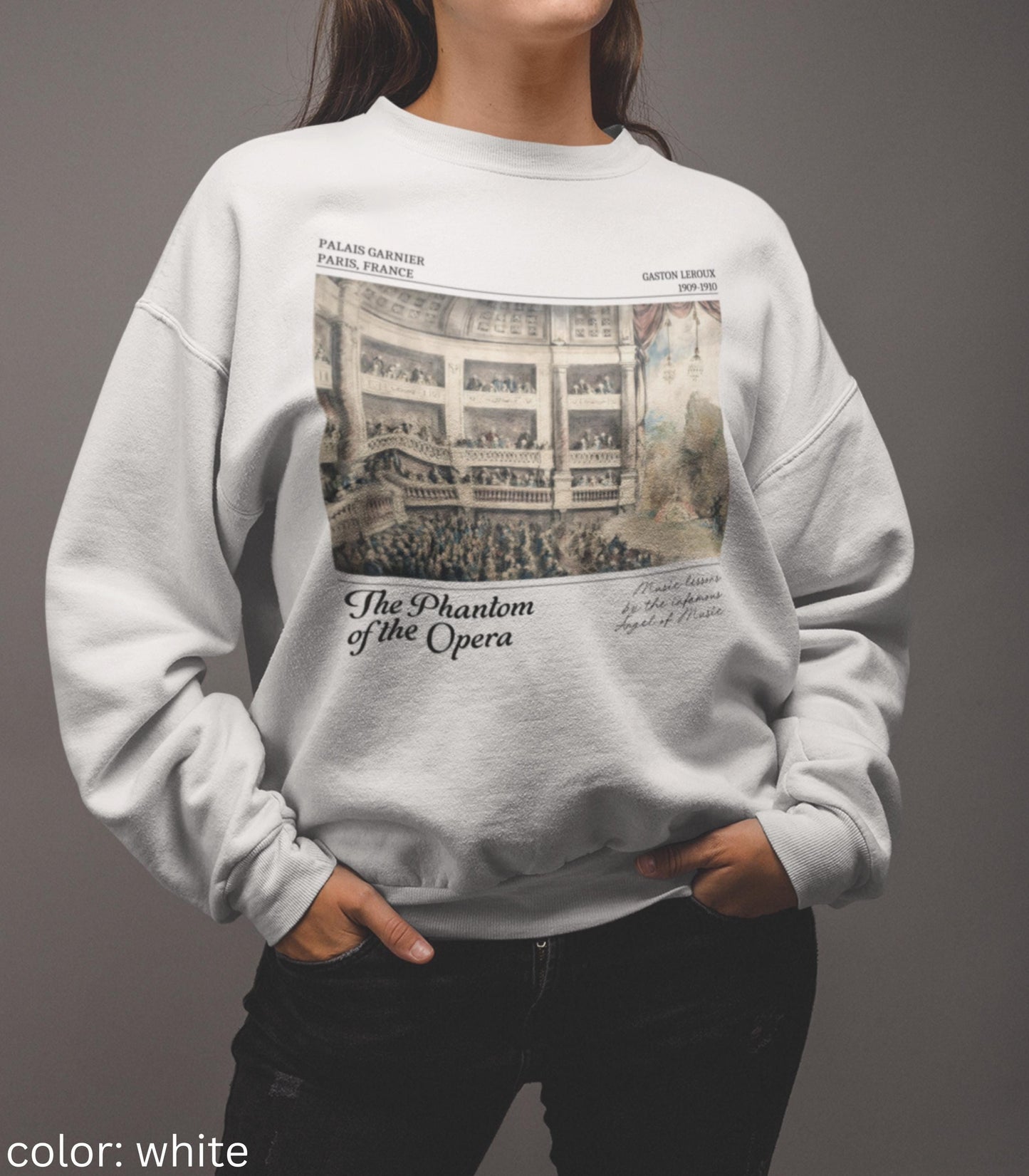 Phantom of the Opera Sweatshirt * Dark Gothic Romance Classic Literature Horror Fan Theater Drama Lover Morally Grey Villain Gaston Leroux